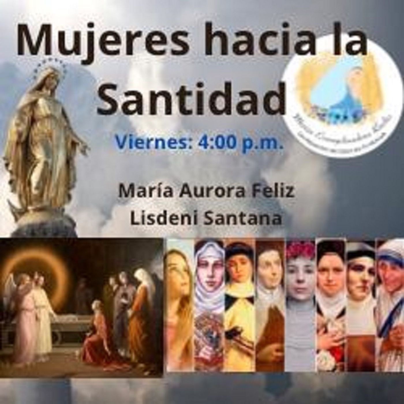 Mujeres Hacia La Santidad con Maria Feliz y Lisdenis Santana - 15 de Septiembre 2023