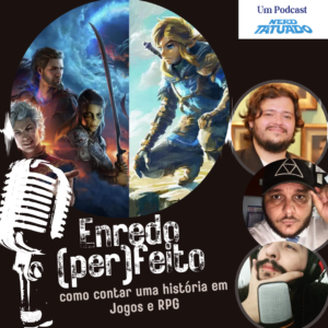 Como contar uma história em Jogos e RPG – Enredo (Per)feito