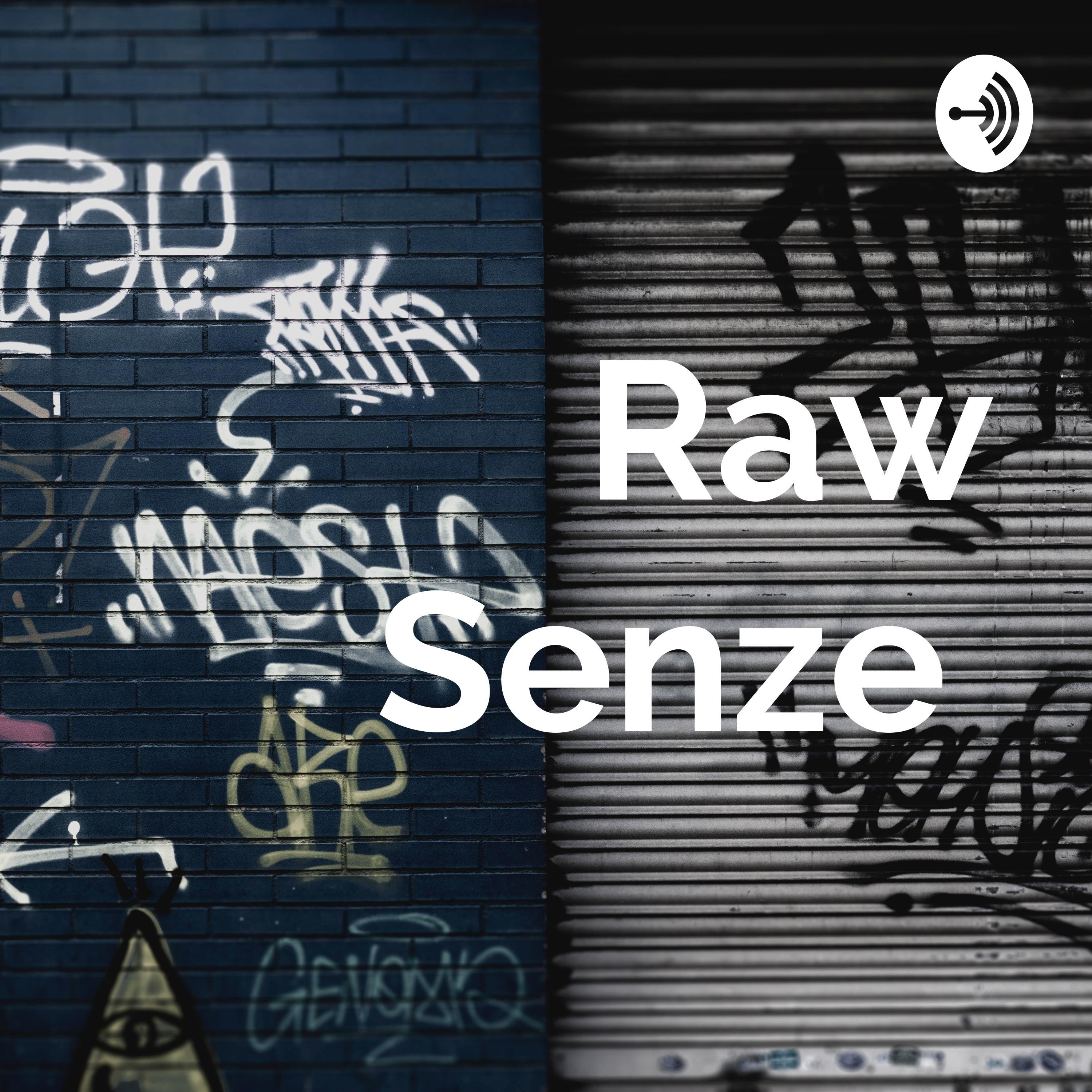 Raw Senze 