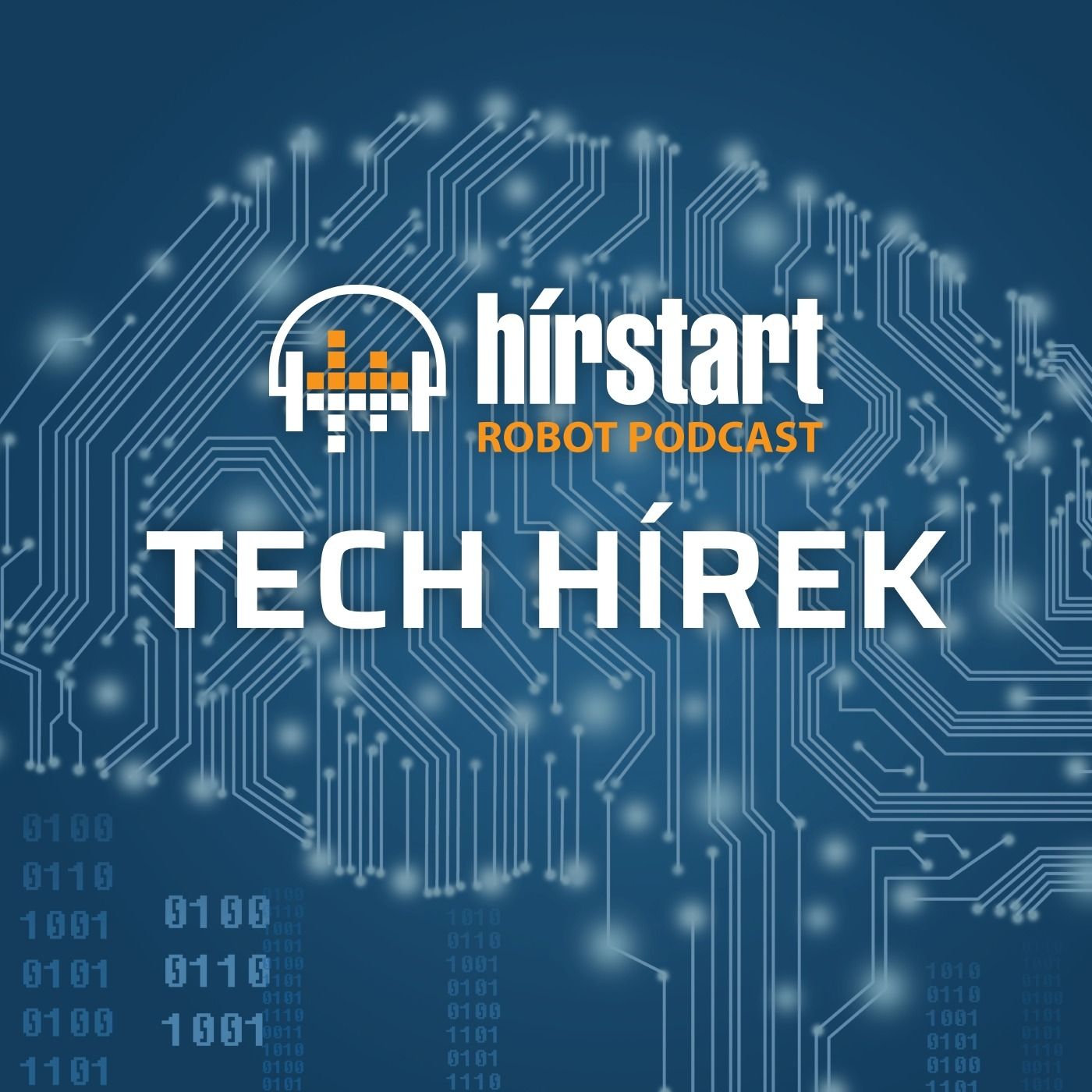 Hírstart robot podcast - Tech hírek 