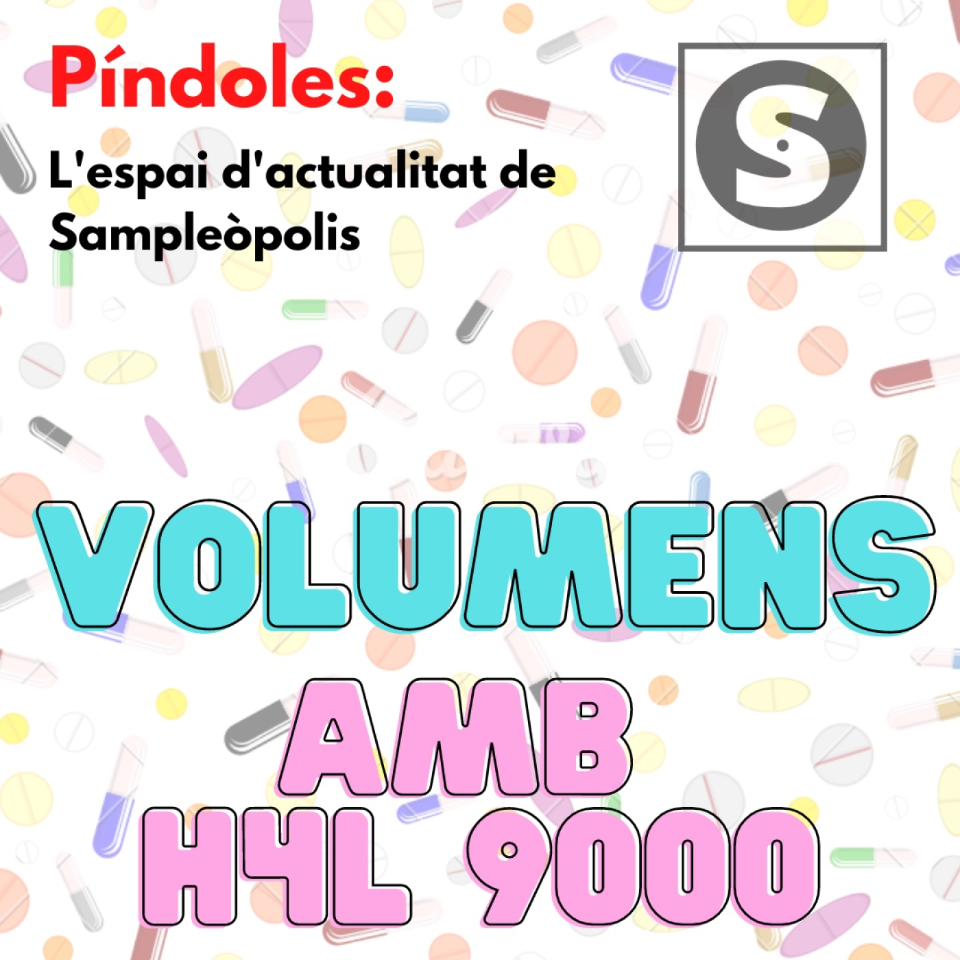 ⁣Píndoles #5 VOLUMENS [amb H4L 9000]