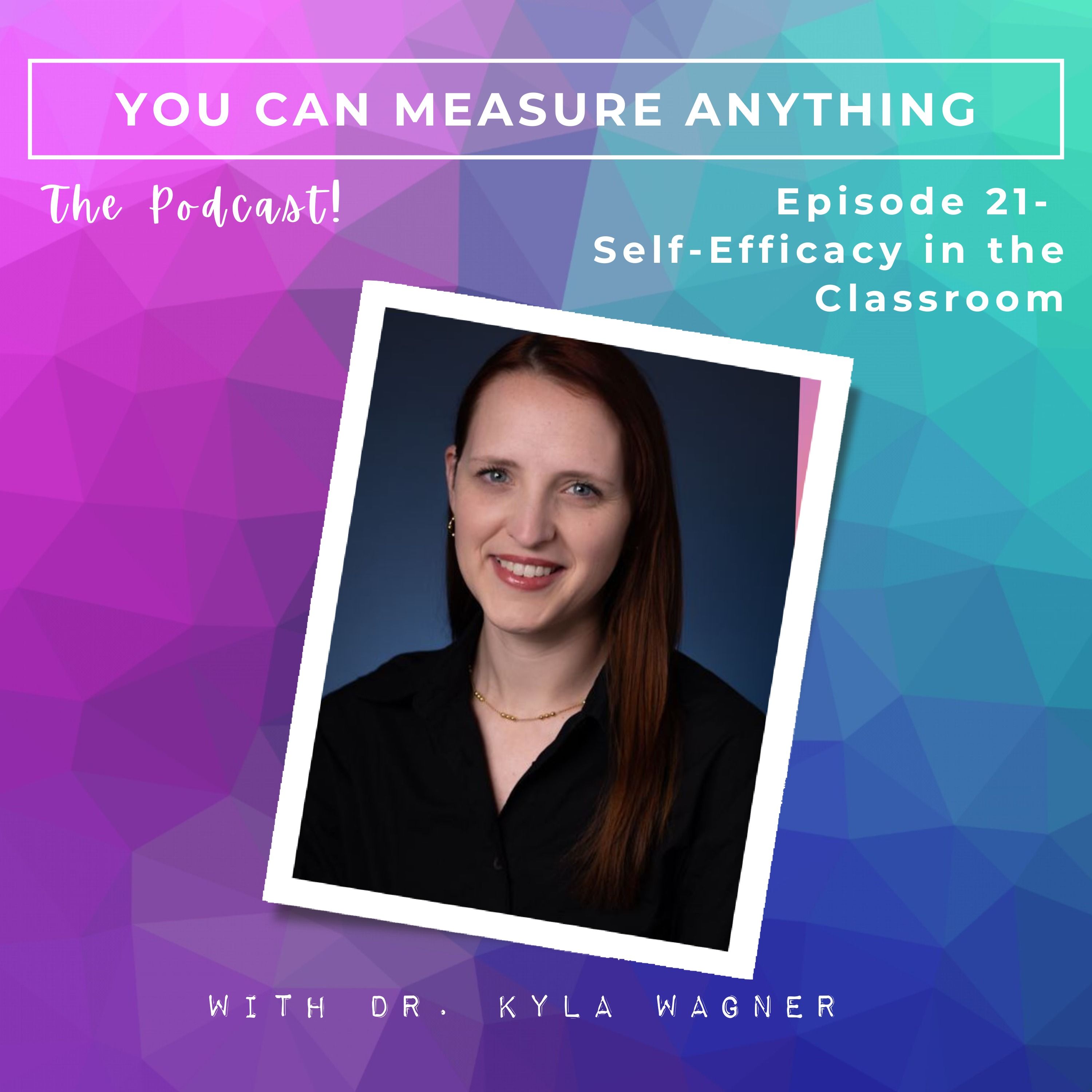 ⁣Episode 21 - Self-Efficacy in the Classroom