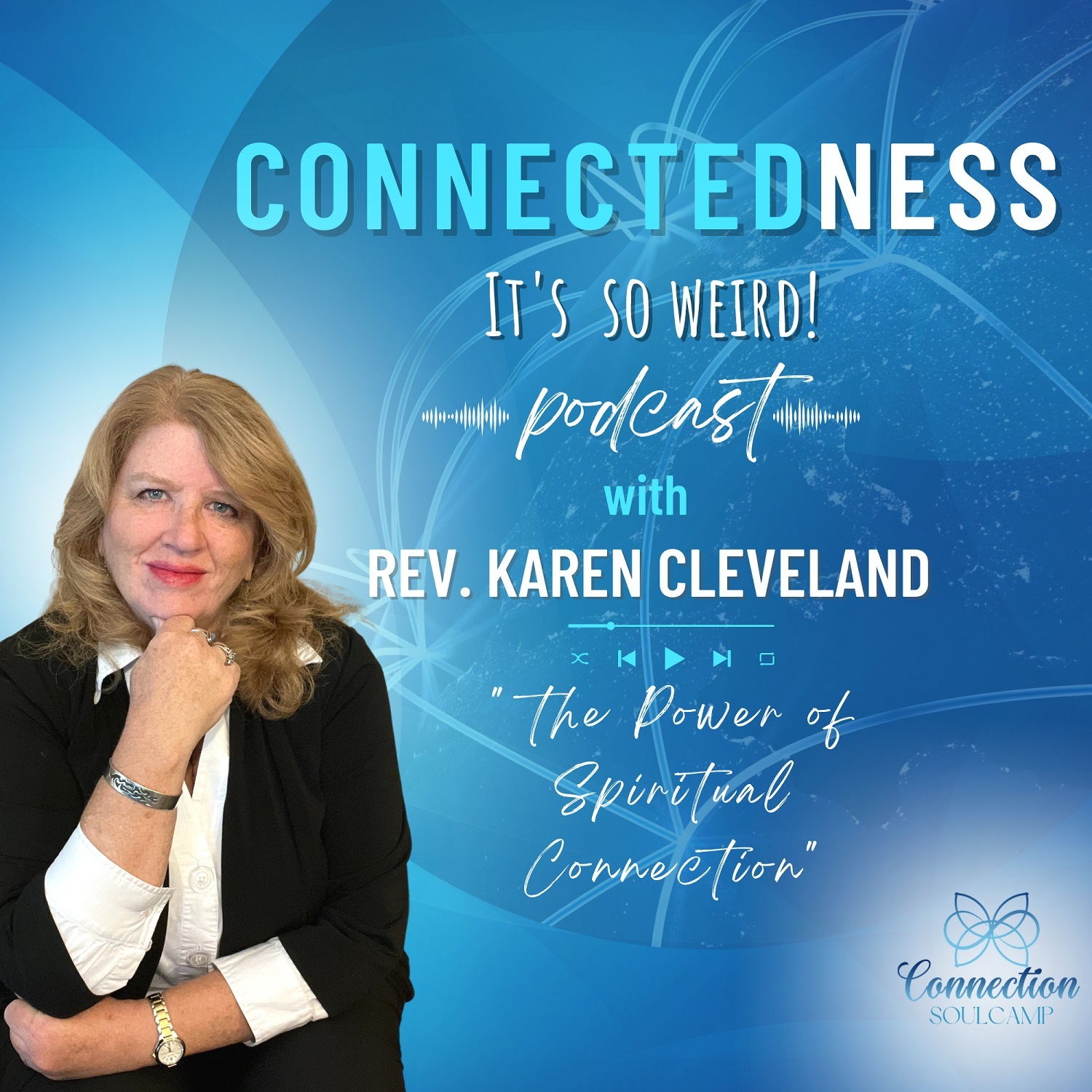 The Connectedness Podcast with Rev Karen Cleveland 