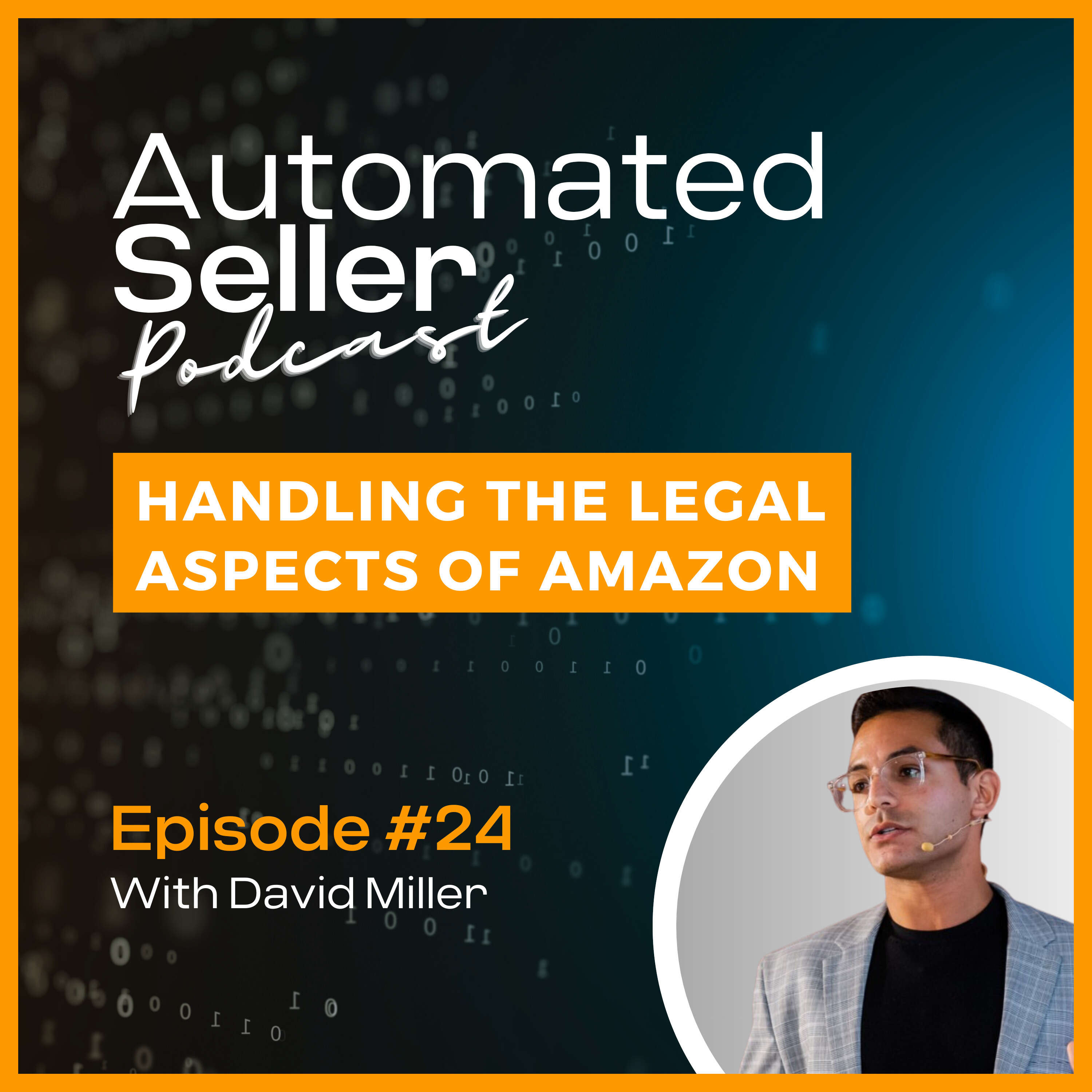 ⁣ASP #24 Amazon Suspension & Reinstatement: A Deep Dive with Amazon Seller Lawyer David Miller