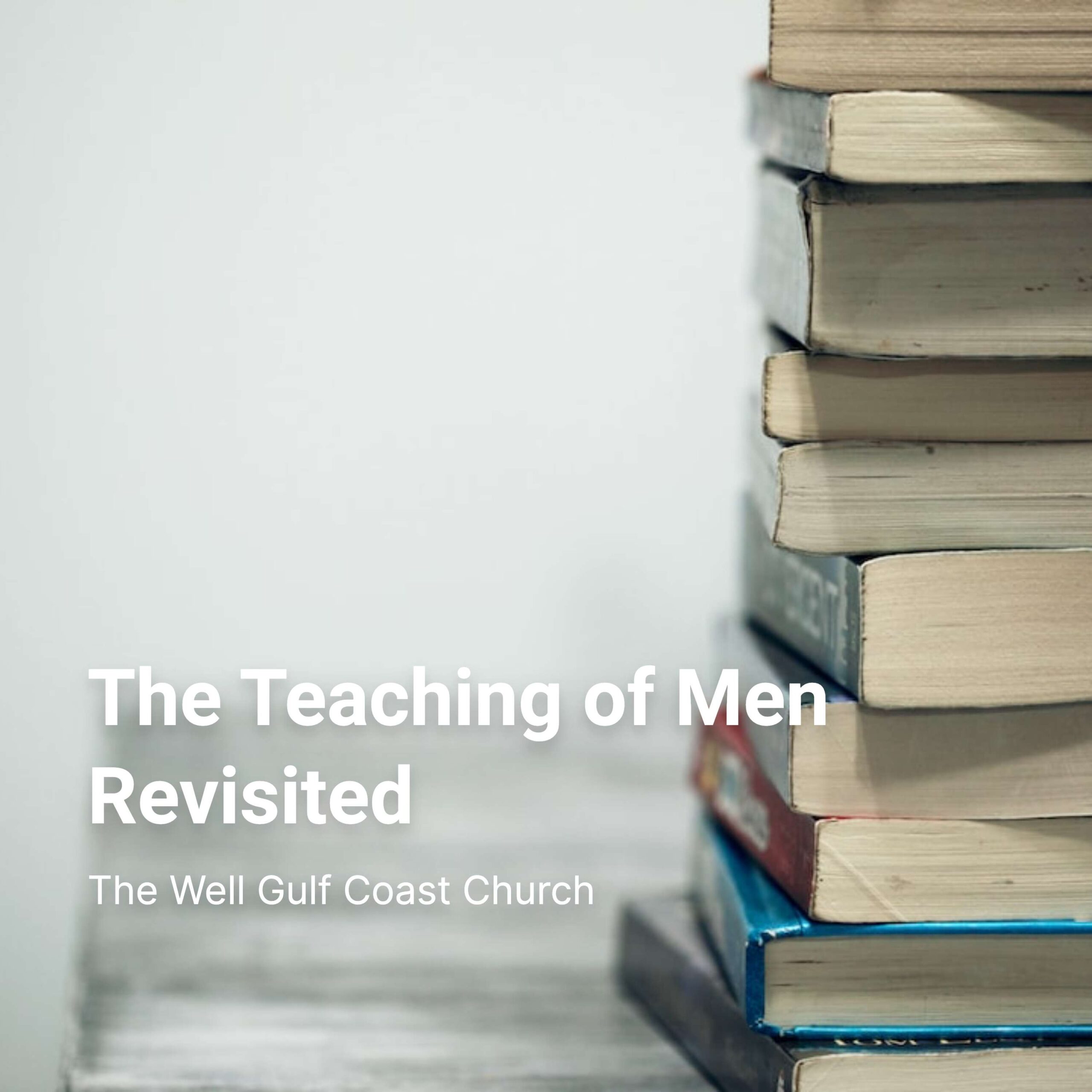 The Teaching of Men Revisited