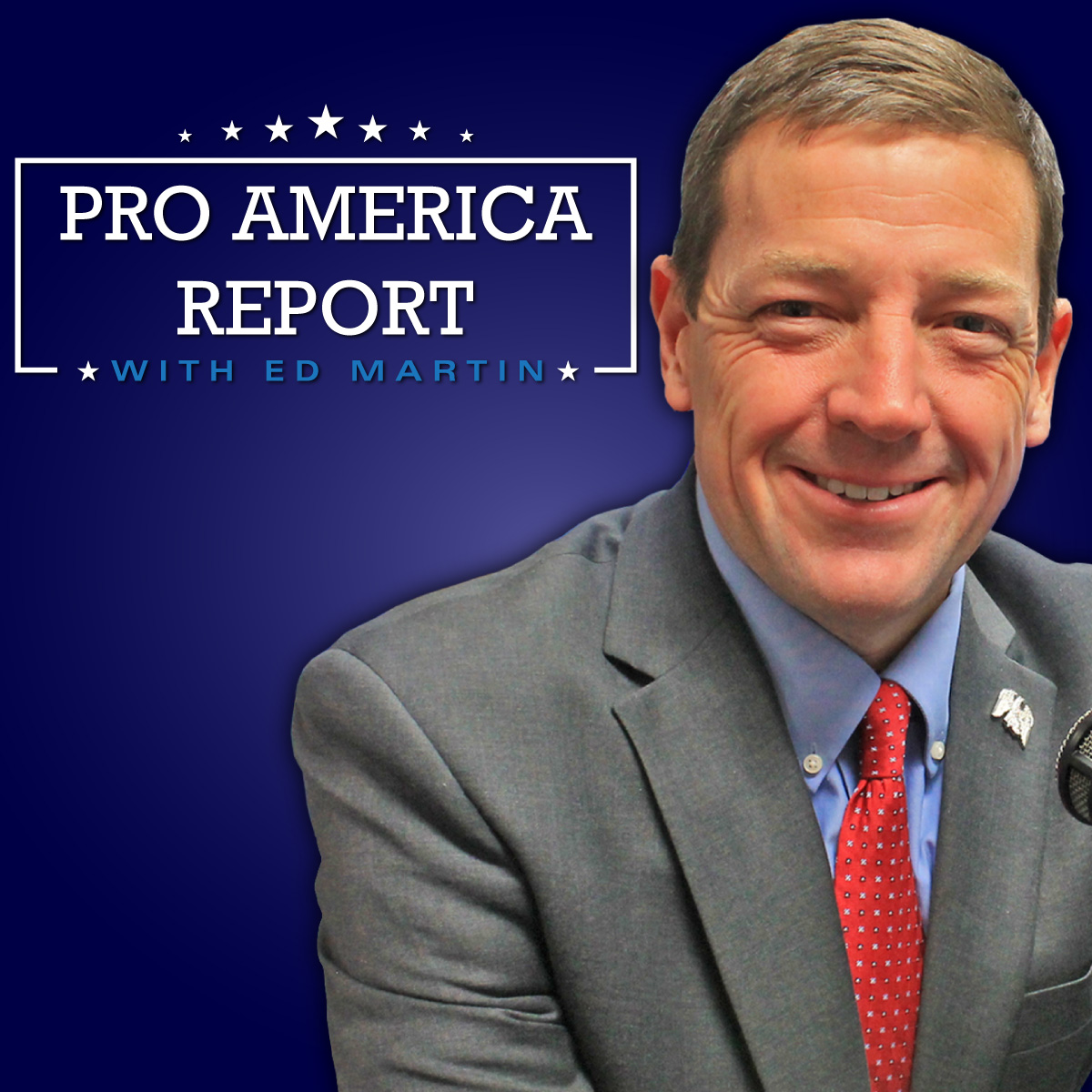 The Pro America Report with Ed Martin Podcast 