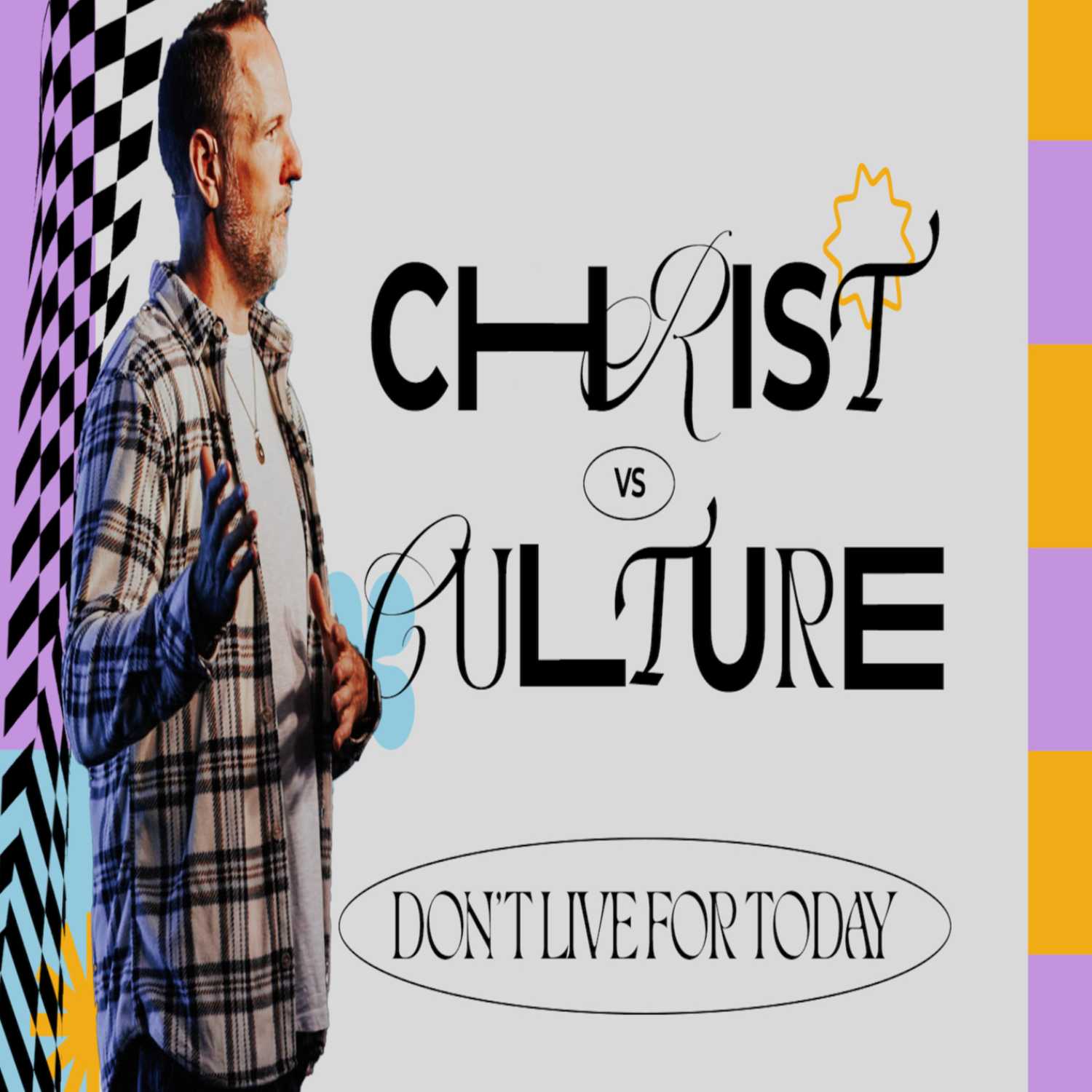 Don't Live For Today