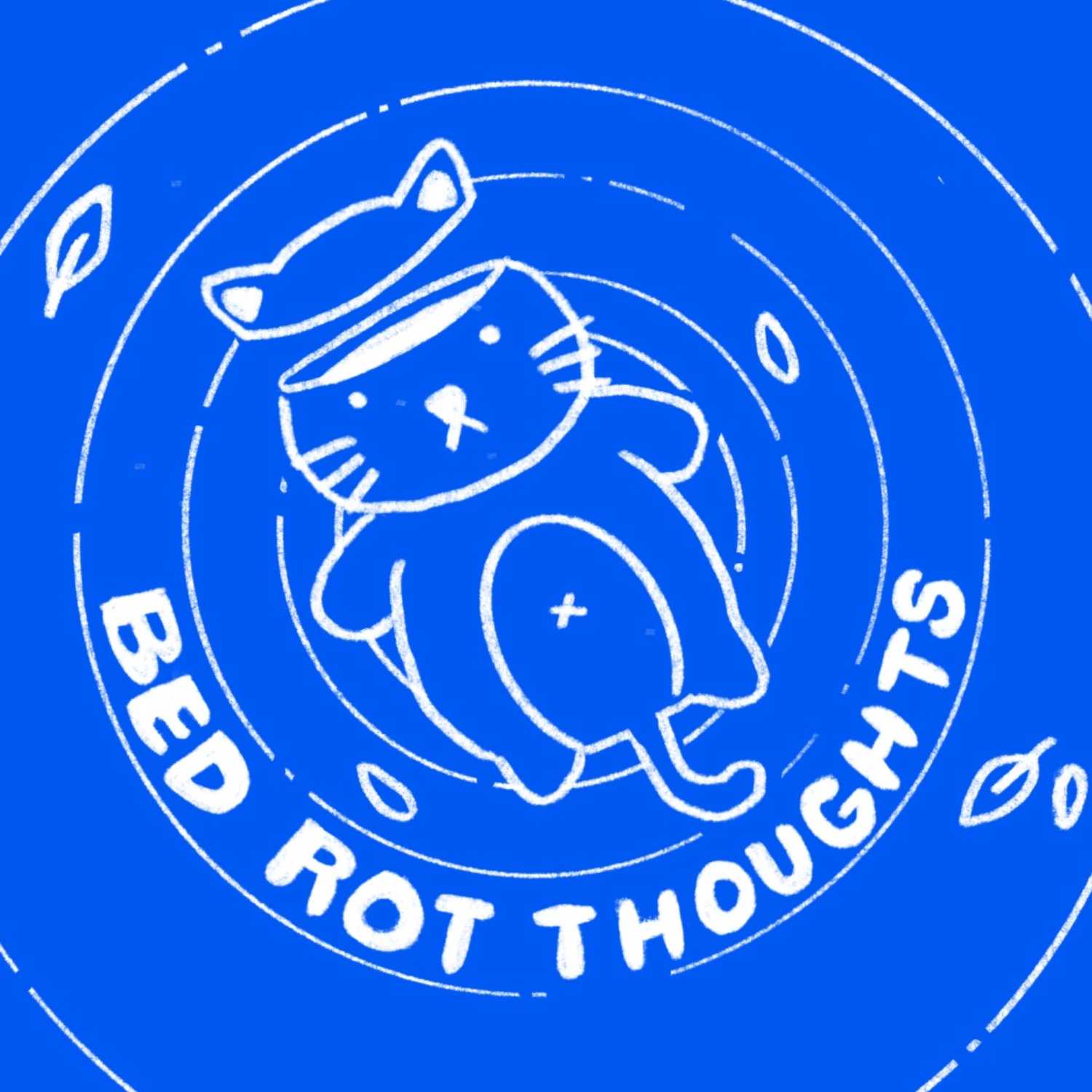 ⁣bed rot thoughts intro