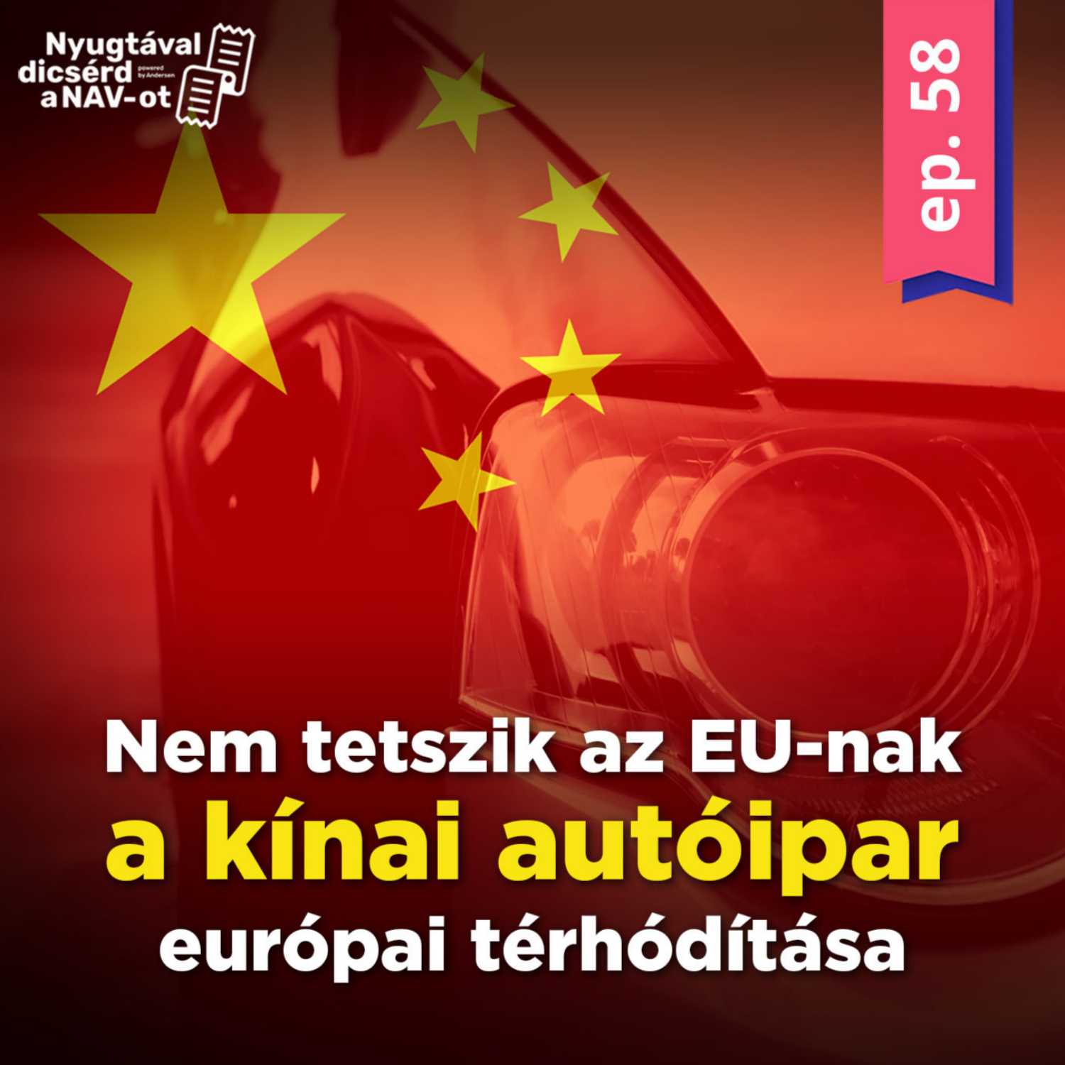 EP58 | Nem tetszik az EU-nak a kínai autóipar európai térhódítása