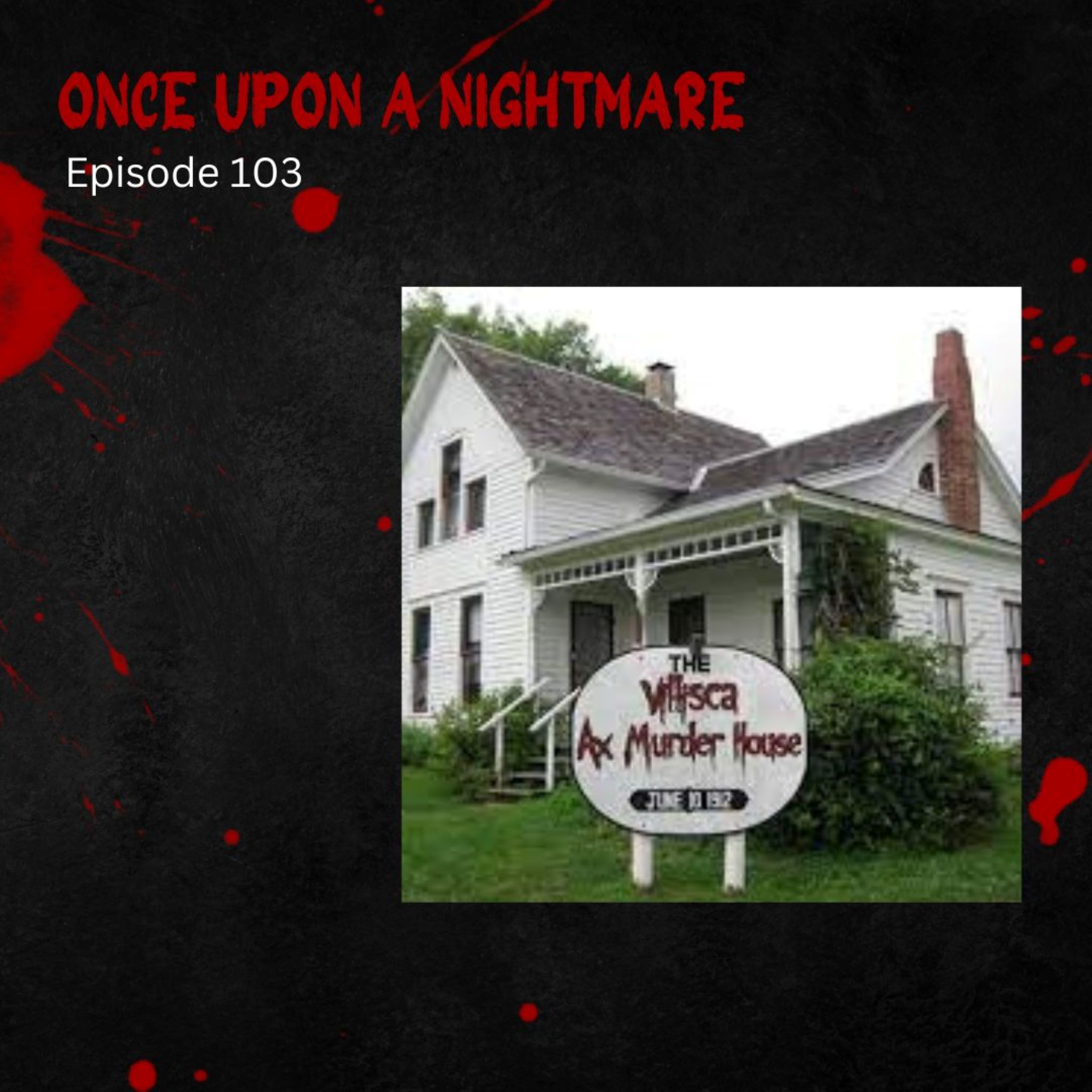 The Villisca Axe Murders