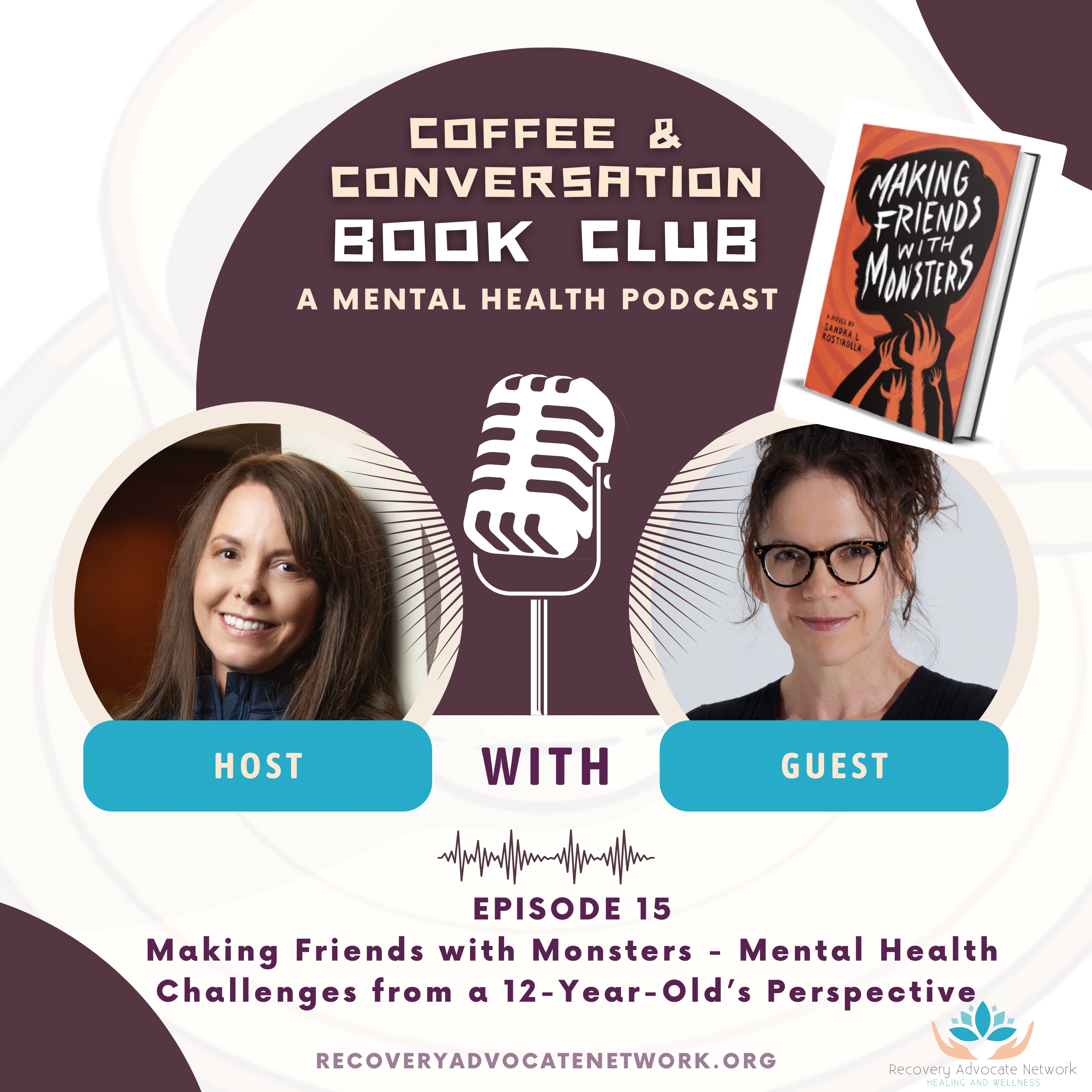 Recovery Advocate Network Book Club #2 - Episode 15 - Making Friends with Monsters with Sandra Rostirolla