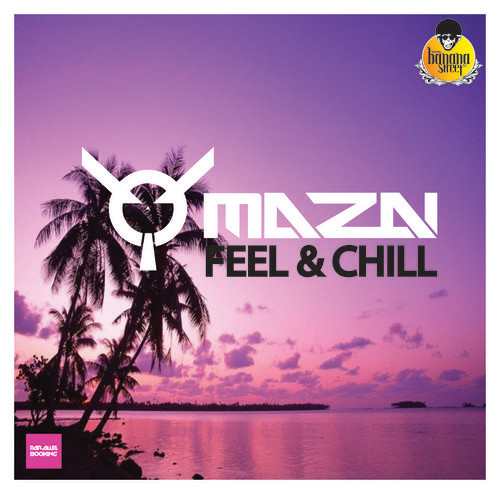 DJ MAZAI - FEEL & CHILL Vol.1