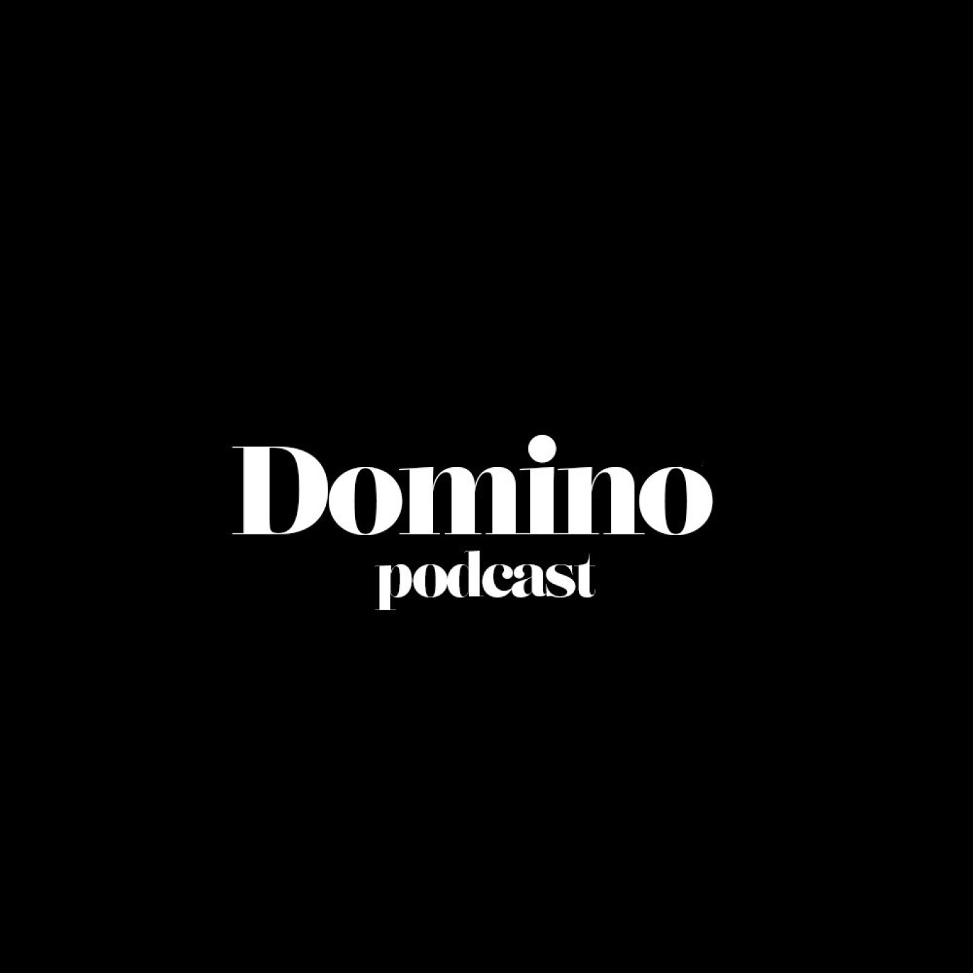 Domino podcast 