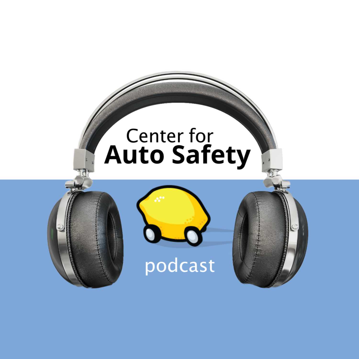 Center for Auto Safety Podcast 