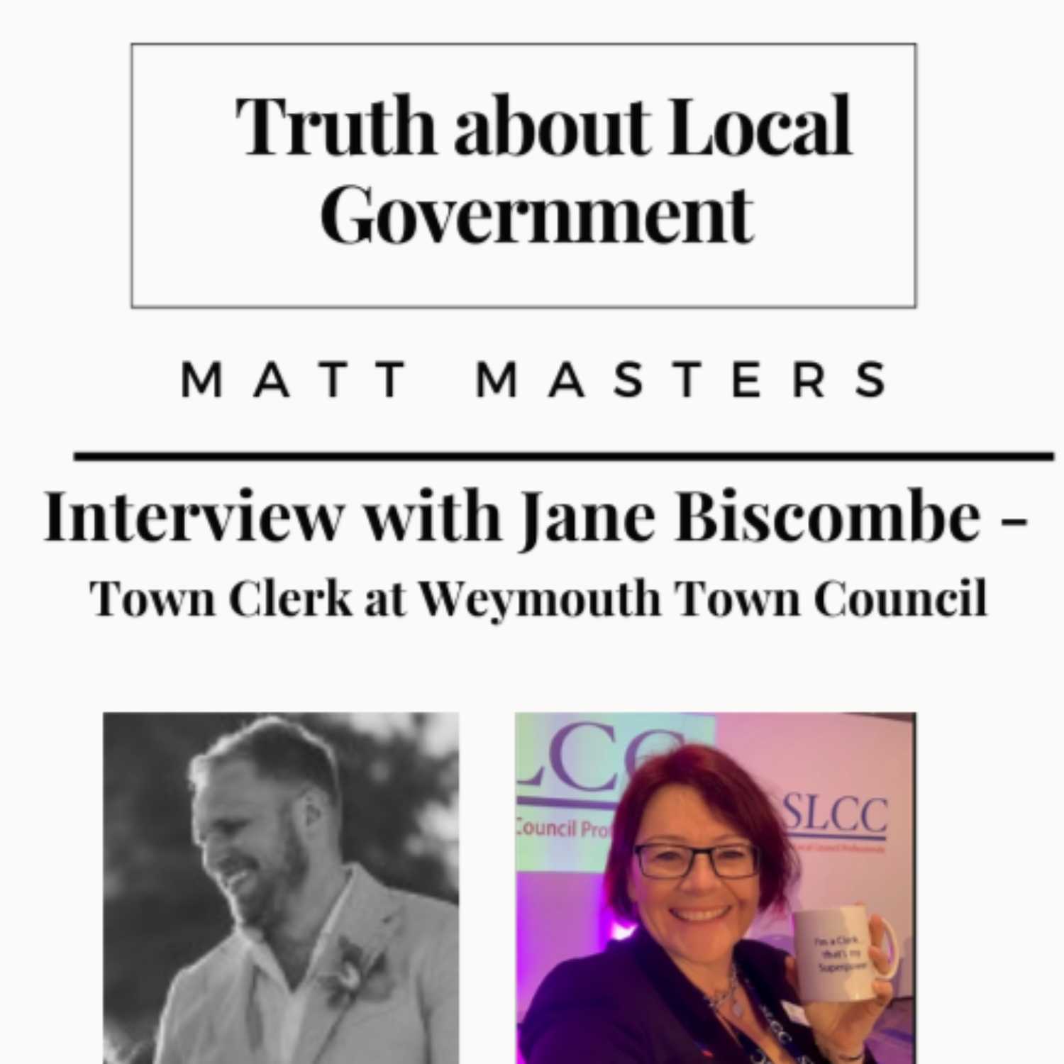 Interview with Jane Biscombe - Town Clerk of Weymouth Town Council 