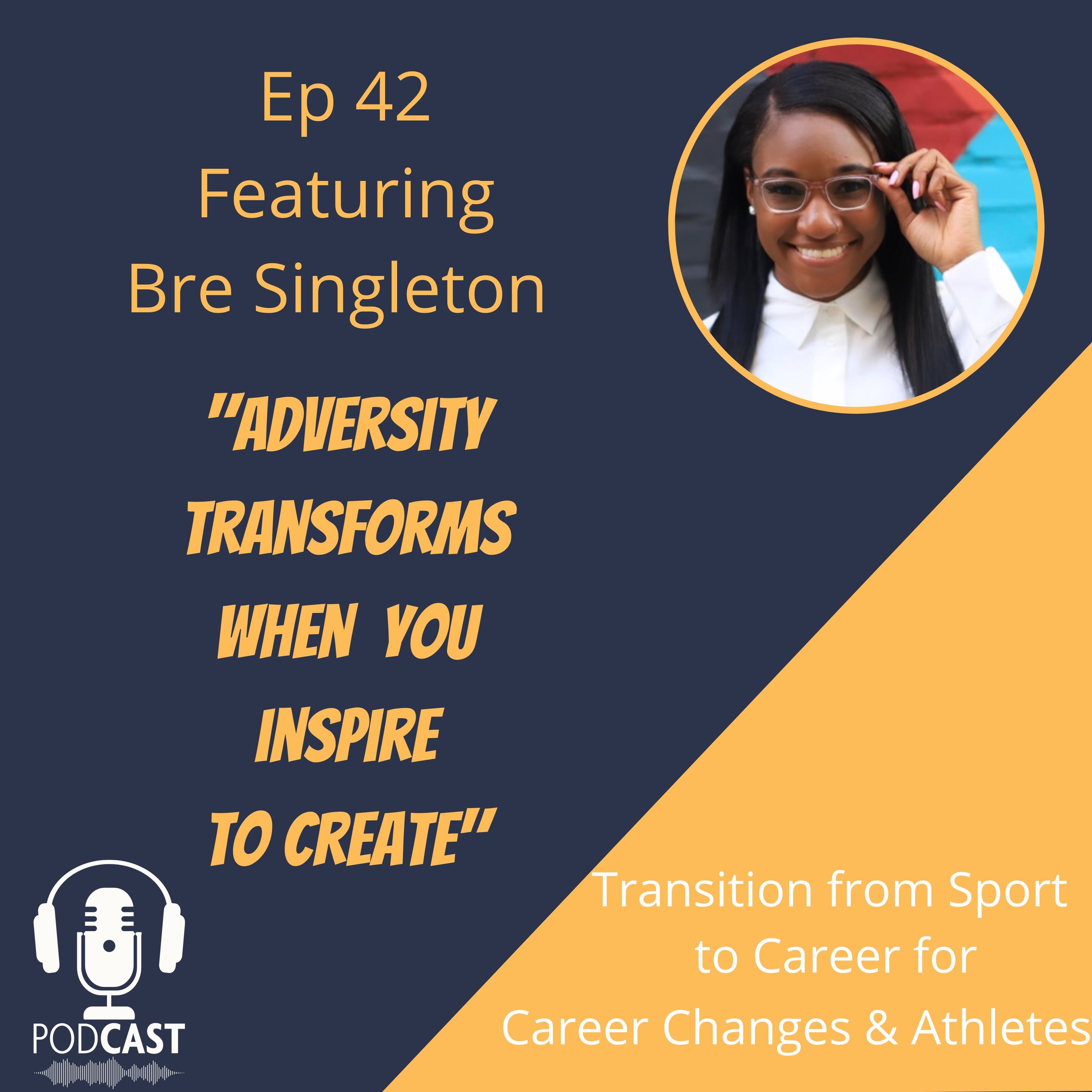 ⁣Ep 42: Inspire to Create with Bre Singleton