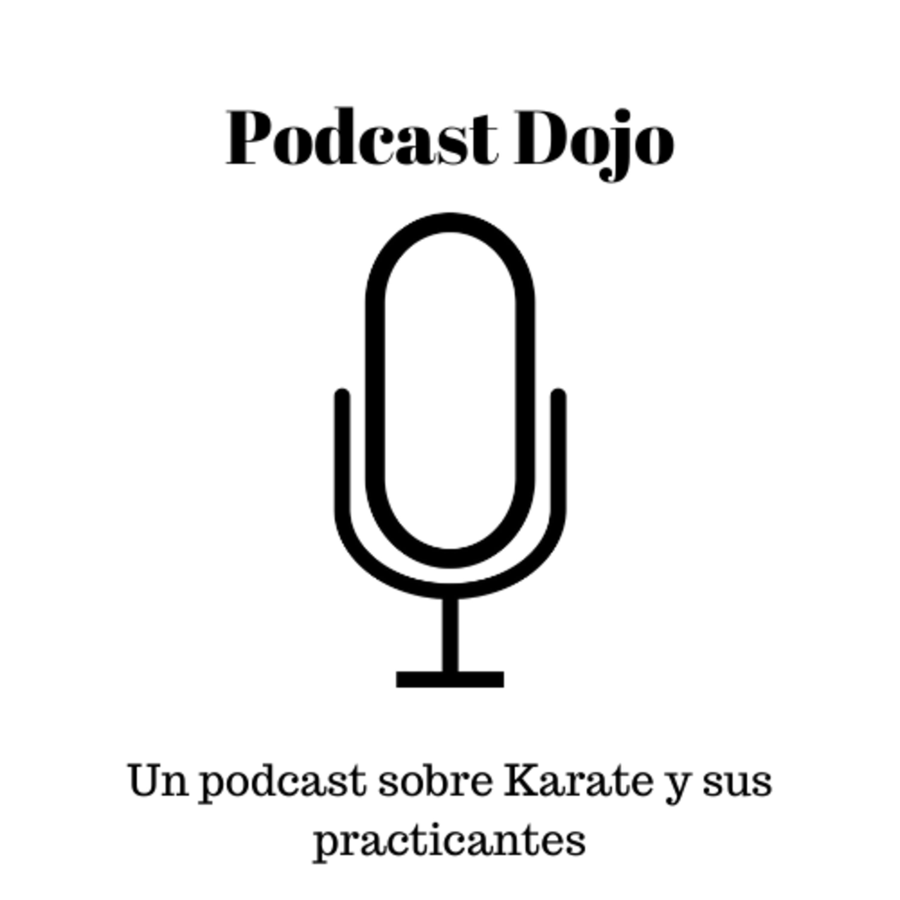 Podcast Dojo - Un podcast sobre Karate y sus practicantes 