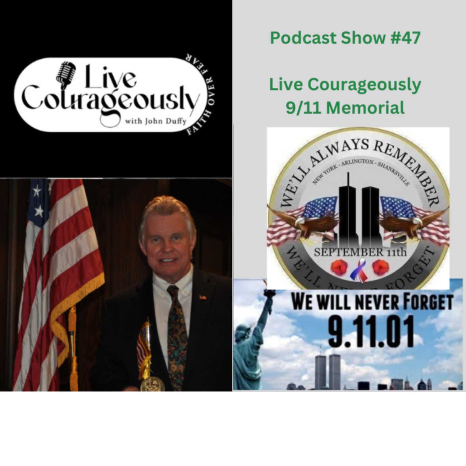 ⁣Live Courageously with John Duffy Episode 47 9/11 Memorial