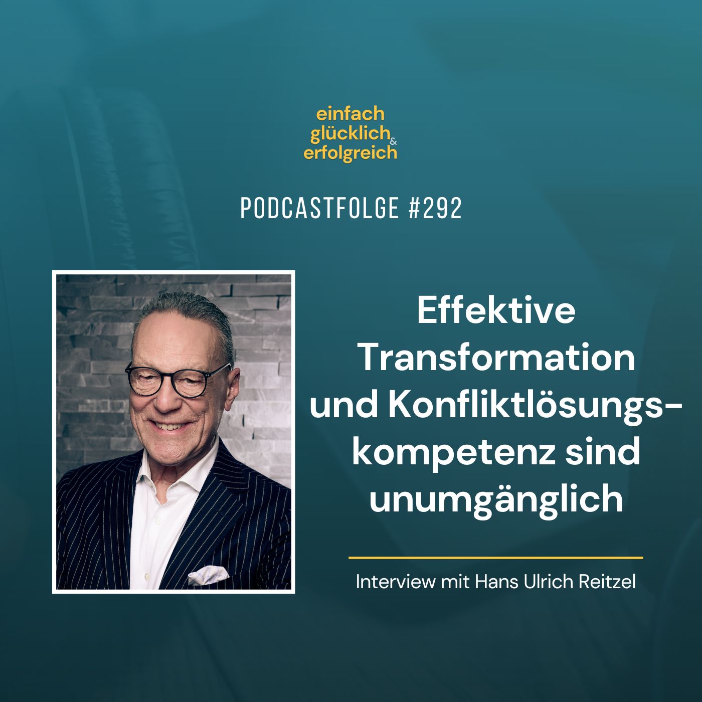 ⁣#292 - Effektive Transformation und Konfliktlösungskompetenz sind unumgänglich - Interview mit Hans Ulrich Reitzel (1)