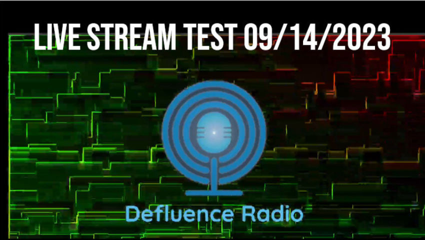 Live Steam Test 09/14/2023