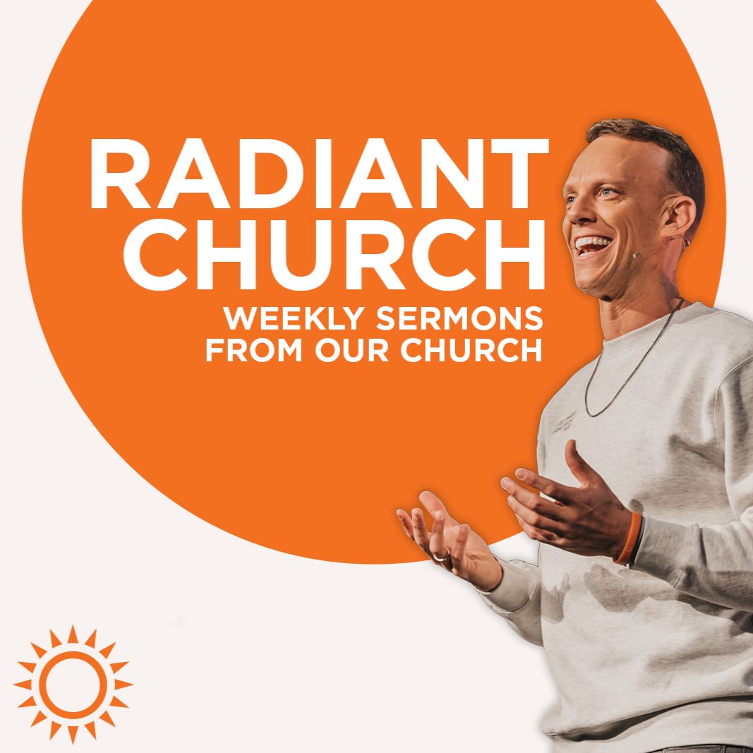 Radiant Church Podcast 