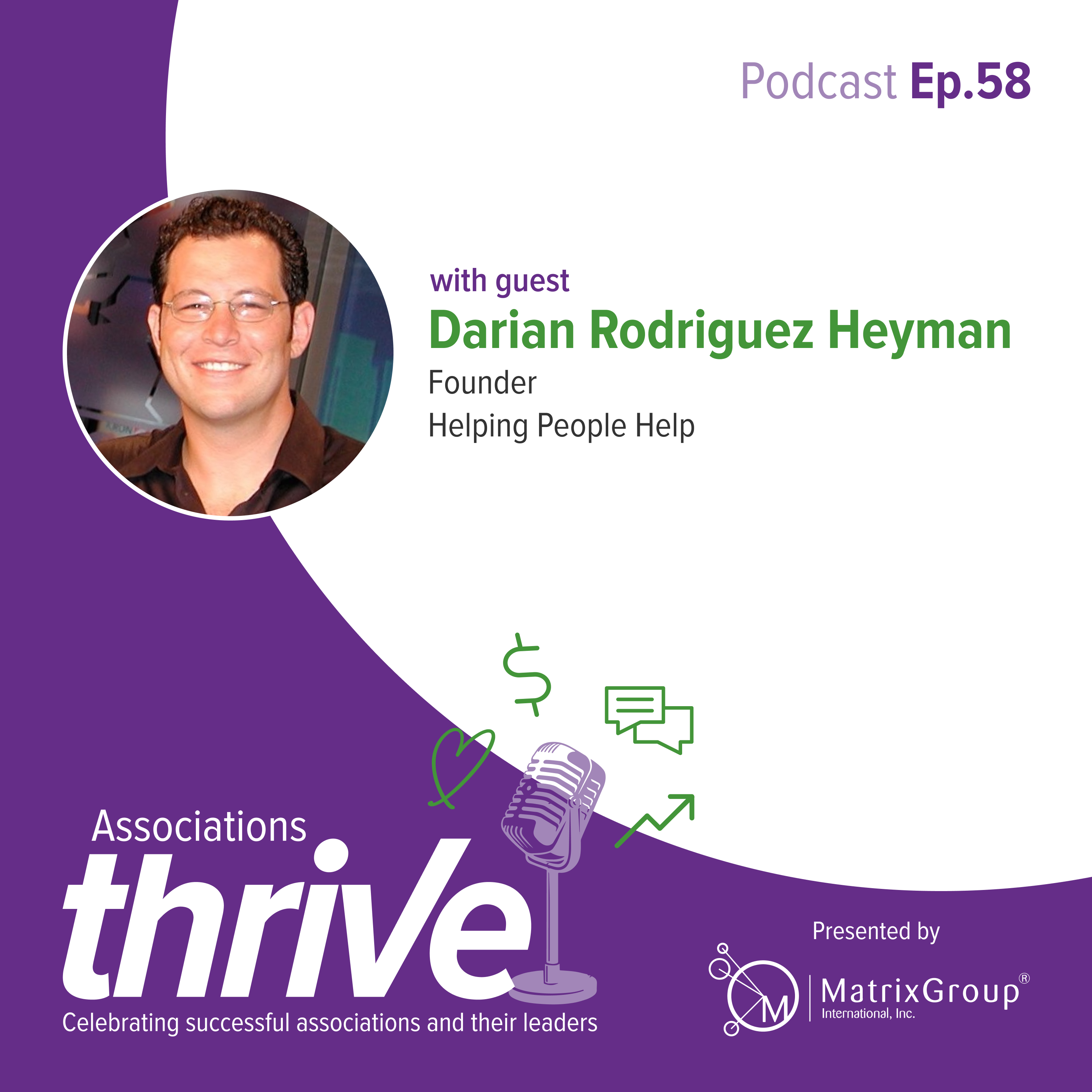 ⁣58. Darian Rodriguez Heyman, CEO of Helping People Help, on What It Really Takes to Fundraise Well