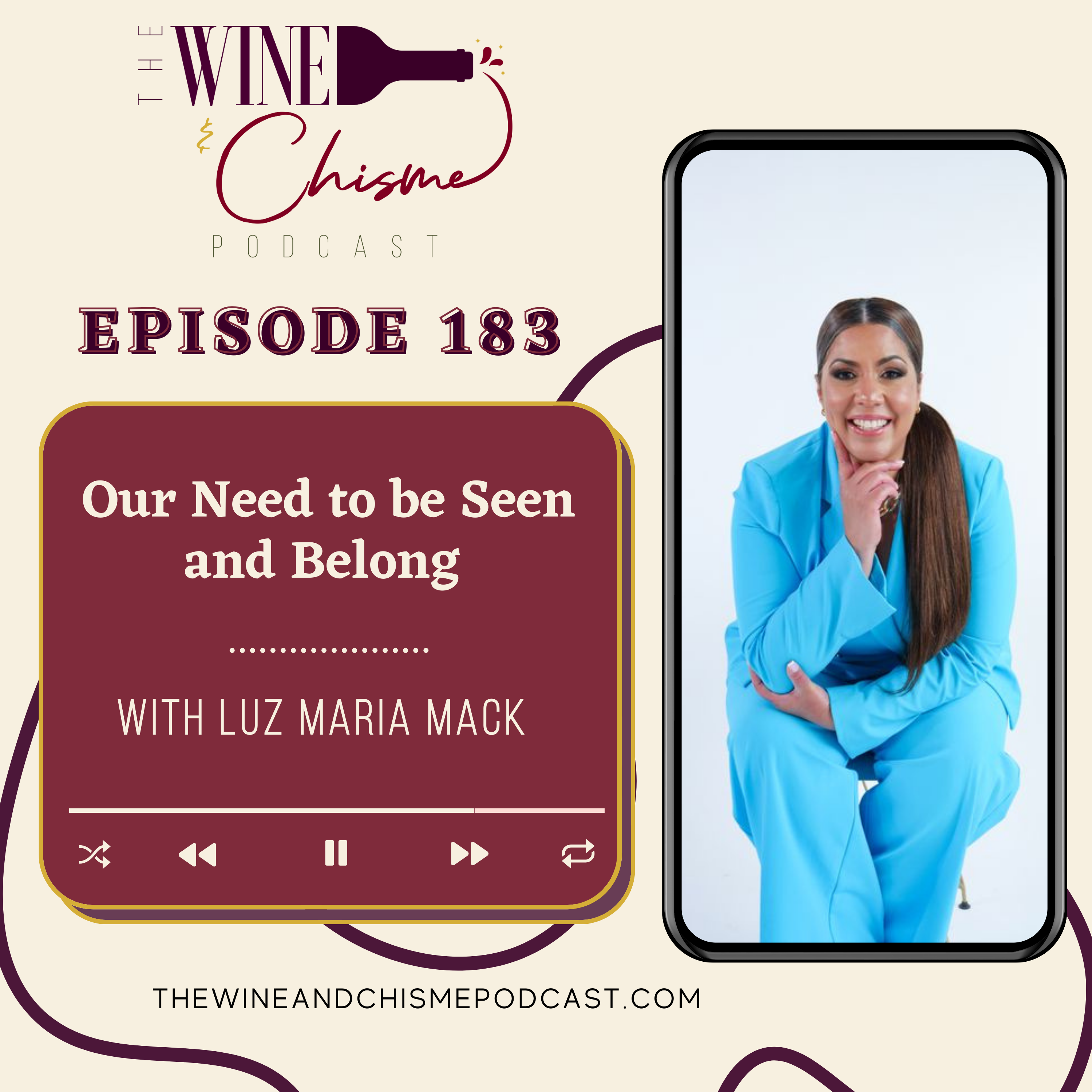 ⁣Our Need to be Seen and Belong with Luz Maria Mack