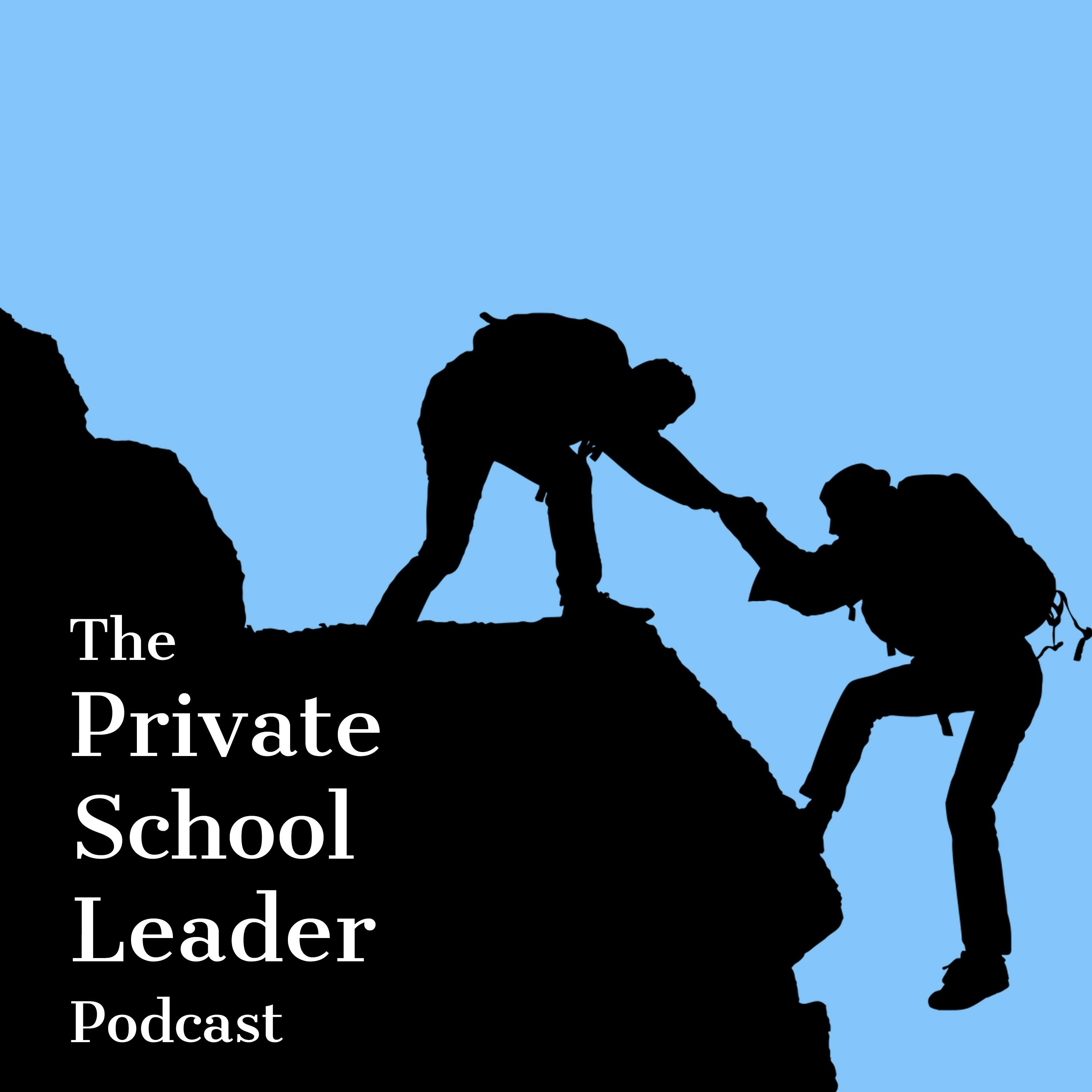 The Private School Leader Podcast 