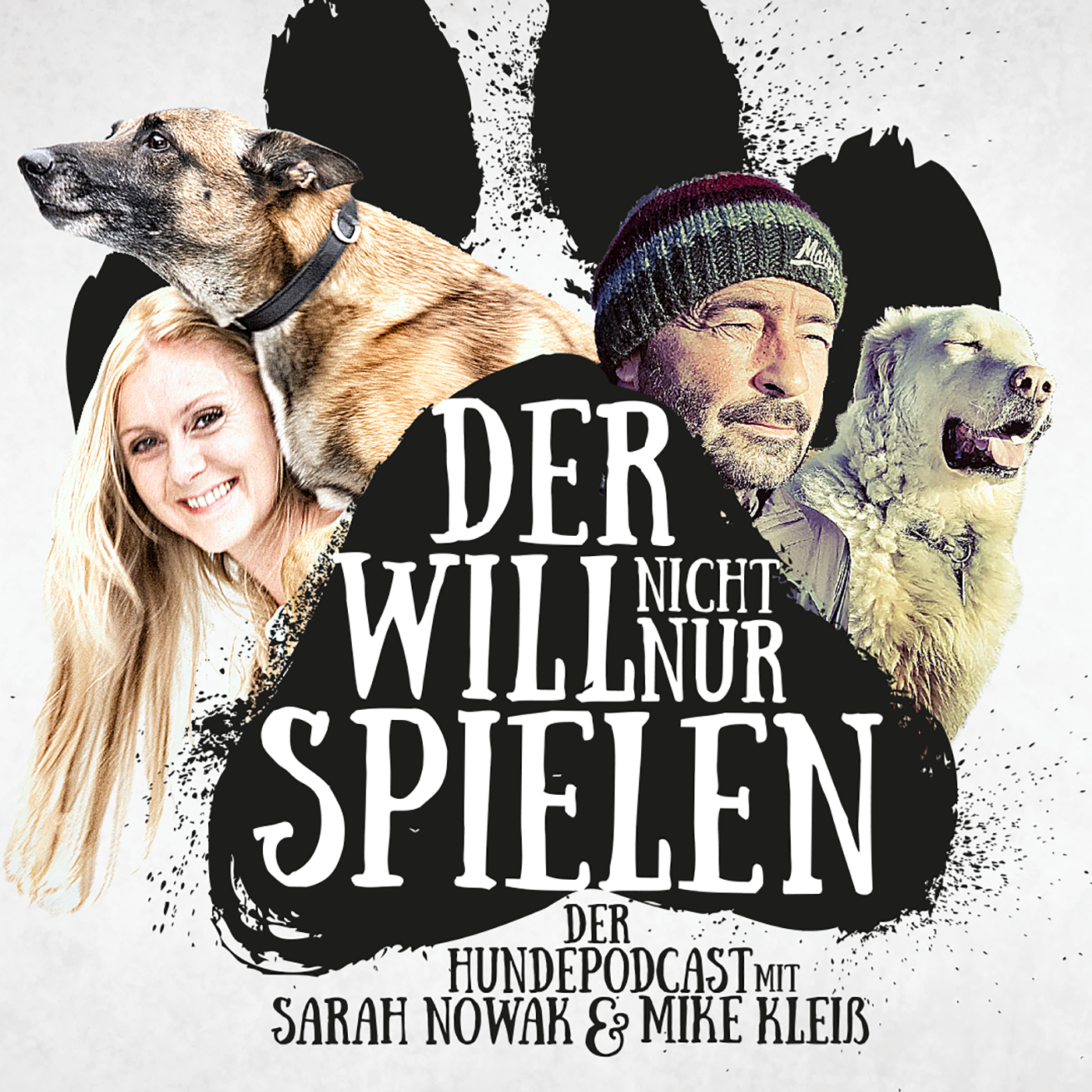 Der will nicht nur spielen -  der Hundepodcast mit Sarah Nowak und Mike Kleiß 