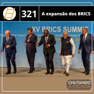 Chute 321 – A expansão do BRICS