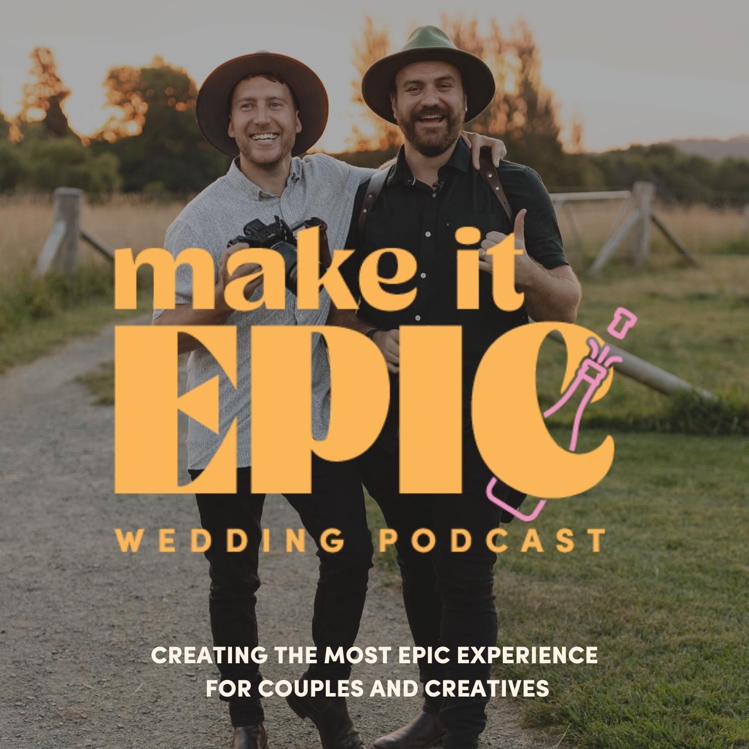 Make it Epic - Wedding Podcast 