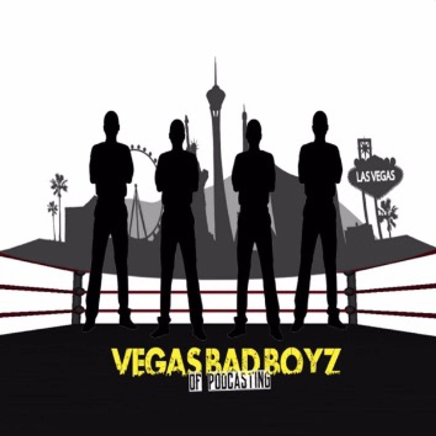 Vegas Bad Boyz Of Podcasting 