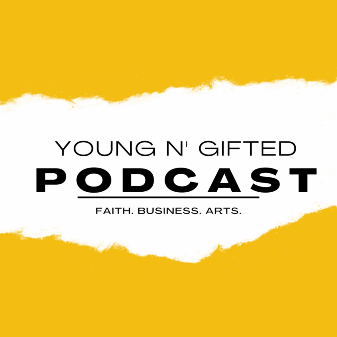 Young N' Gifted Podcast 