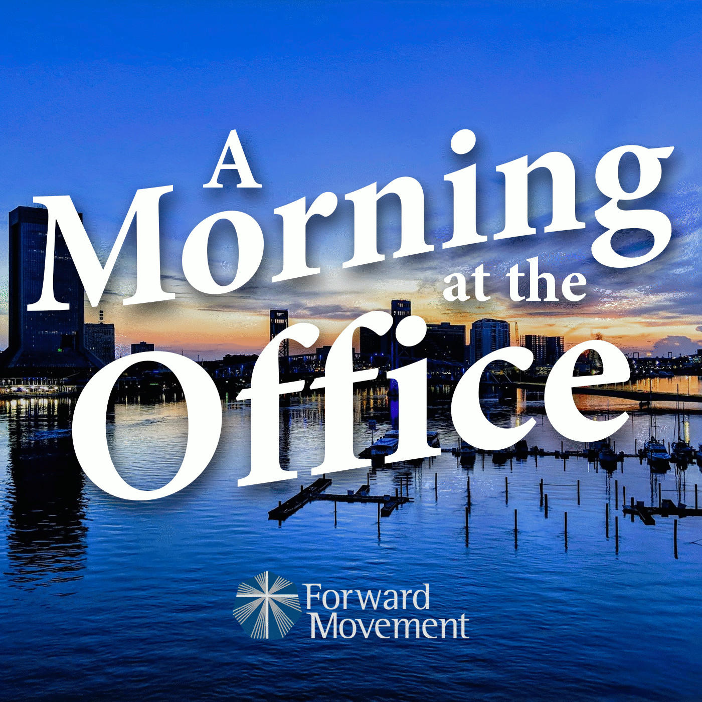 A Morning at the Office - an Episcopal Morning Prayer Podcast 