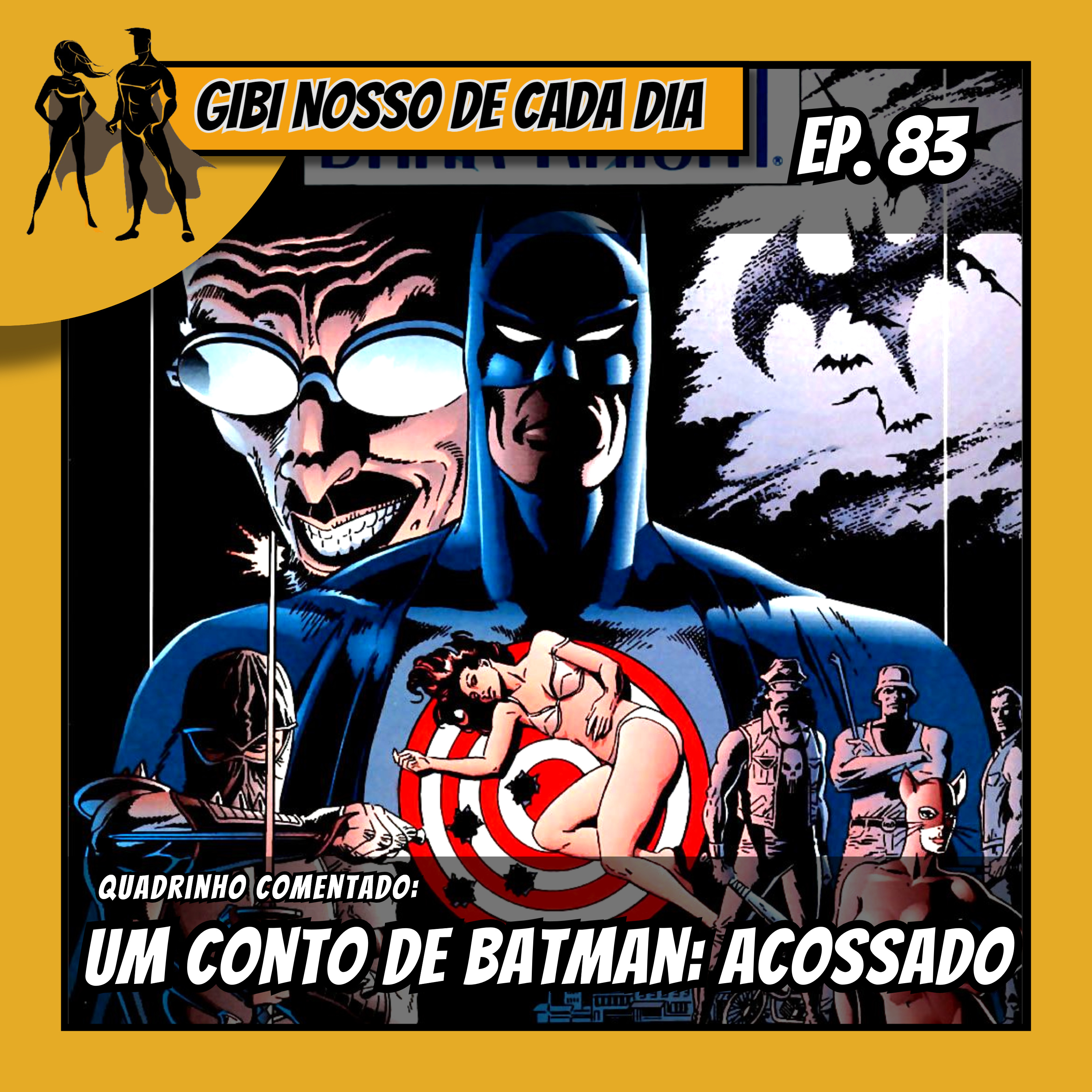 Gibi Nosso De Cada Dia 083 - Um Conto De Batman: Acossado