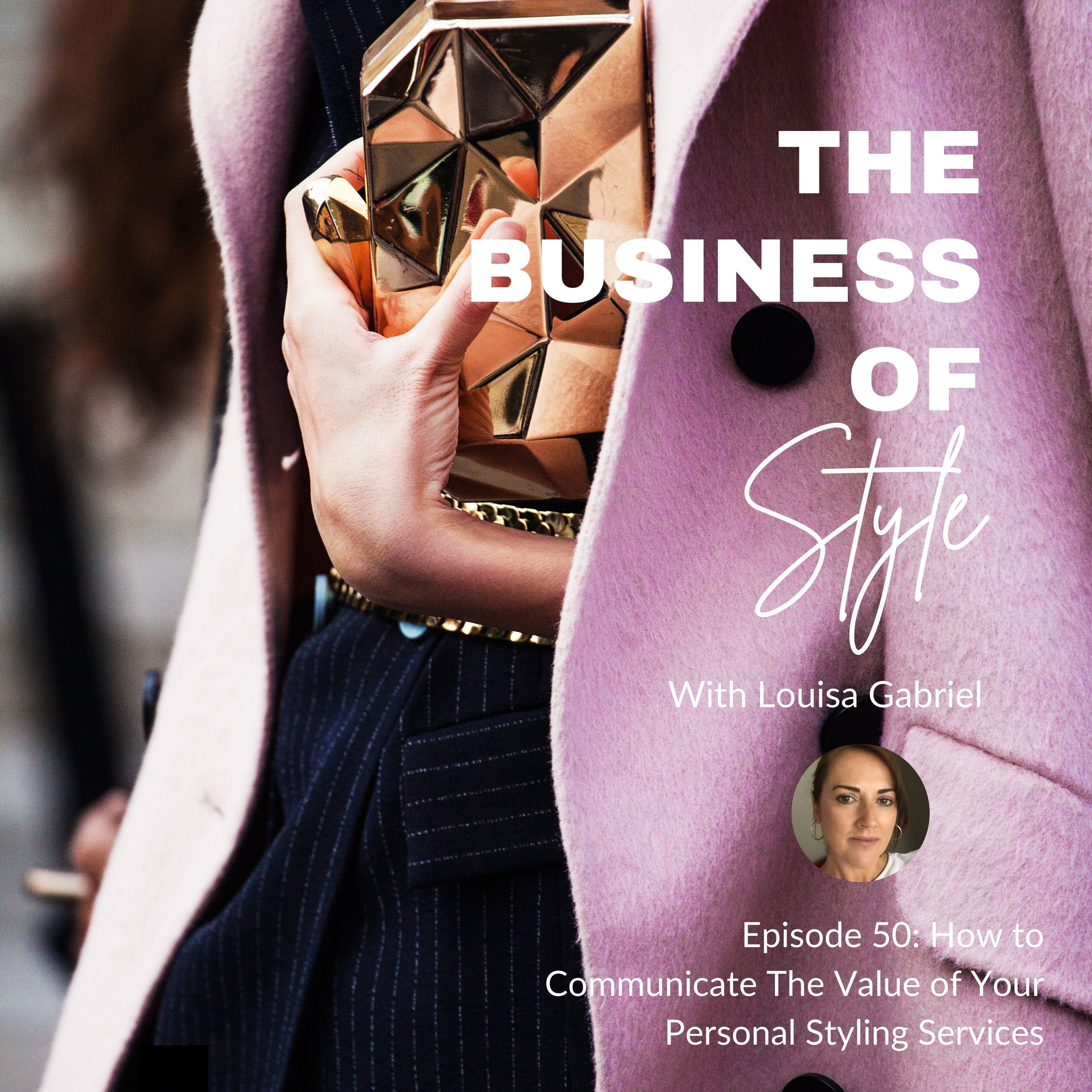 ⁣How To Communicate The Value of Your Personal Styling Services