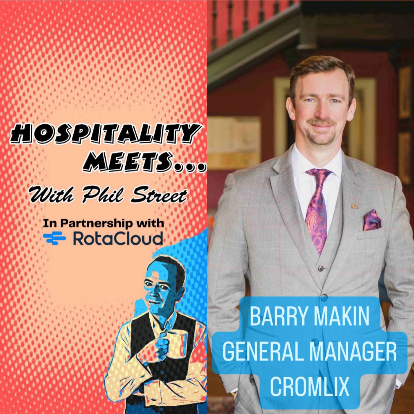 Hospitality Meets Barry Makin - Lessons that build leadership