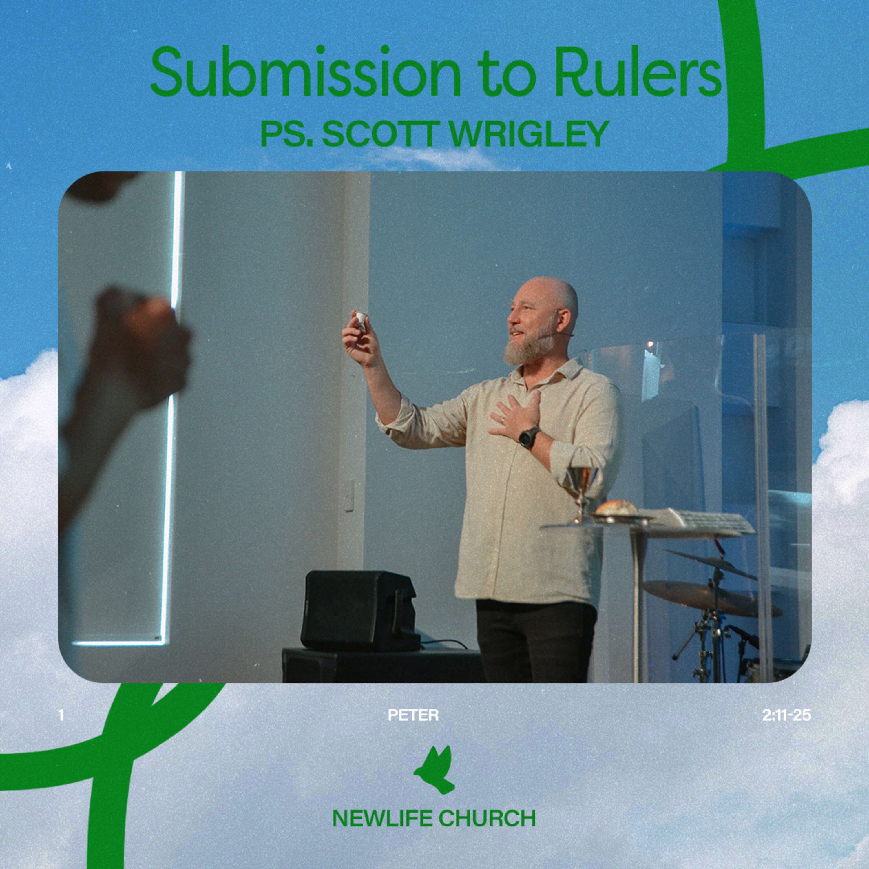 1 Peter: Submission & Rulers || Scott Wrigley