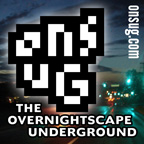 The Overnightscape Underground 