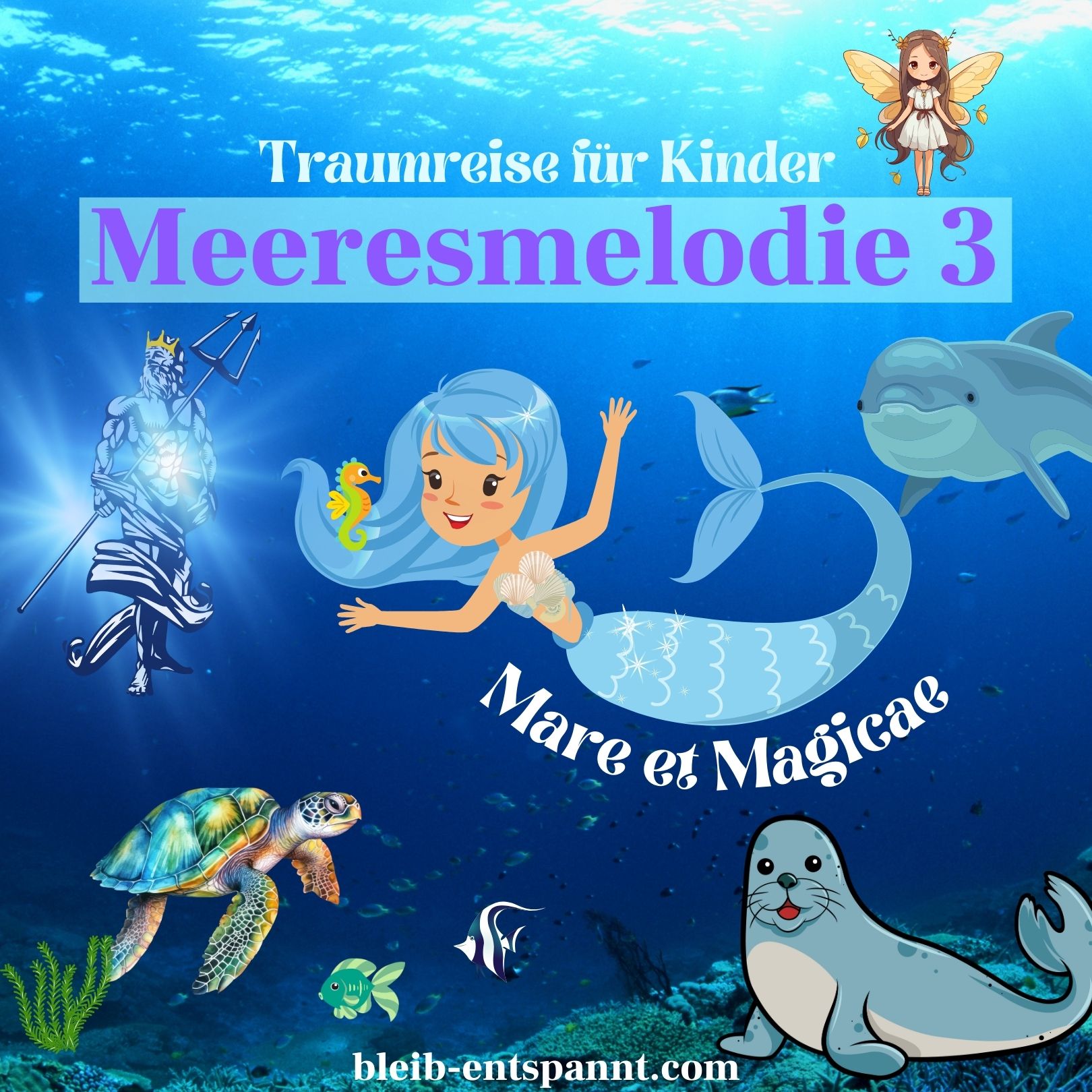 Traumreise für Kinder zum Einschlafen - Meeresmelodie 3 - Mare et Magicae 🧜‍♀️ - Fantasiereise