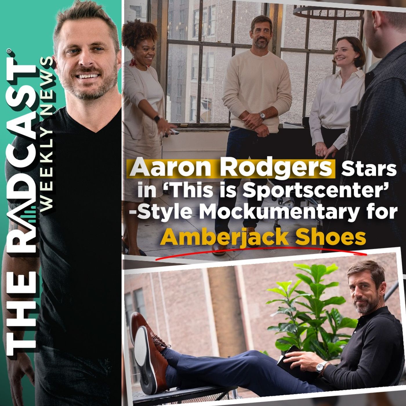 The Week of September 15, 2023 Marketing and Business News: Aaron Rodgers Stars in ‘This is Sportscenter’- Style Office Mockumentary for Amberjack Shoes