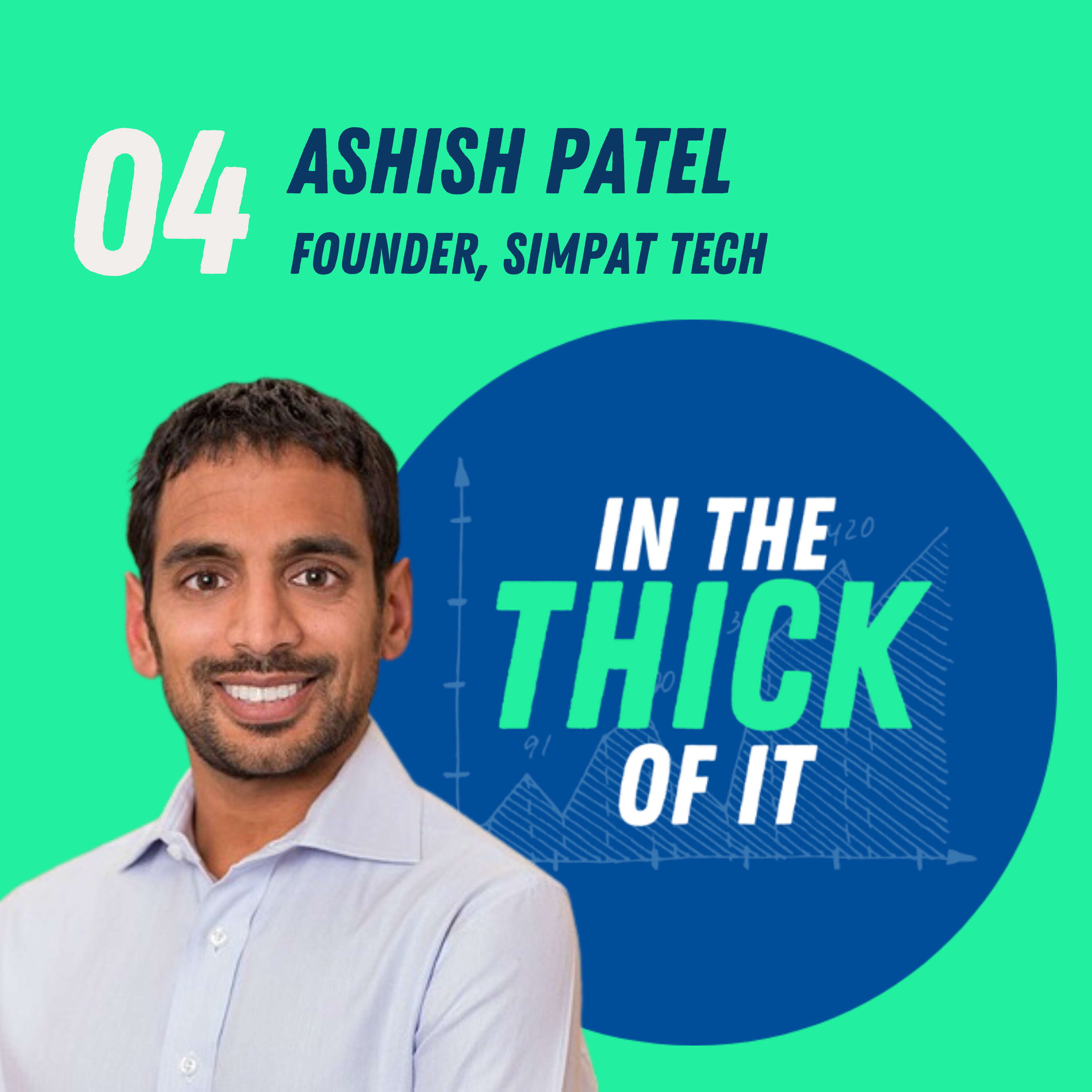 Ashish Patel: CEO & Founder, Simpat Tech