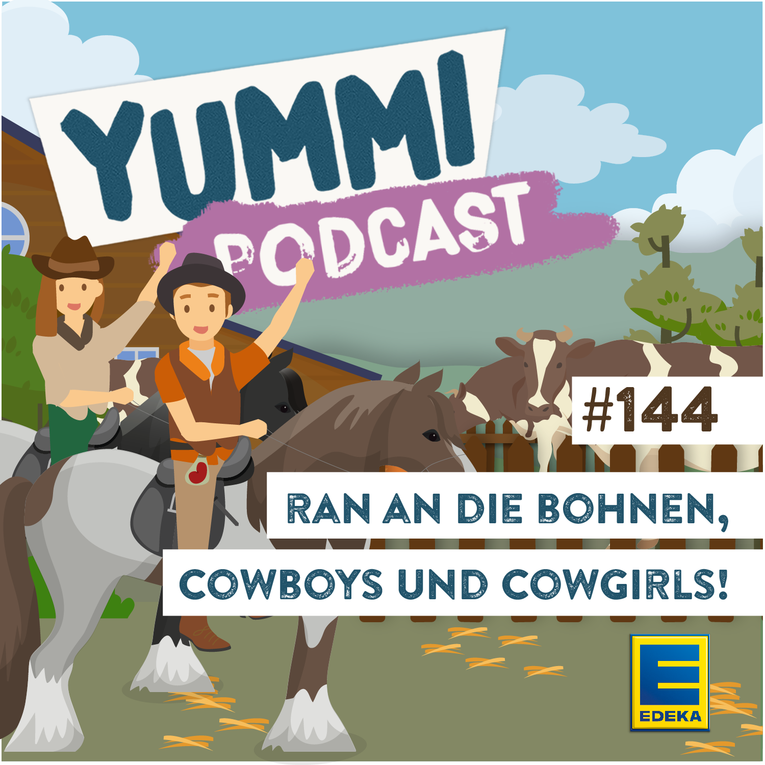 Ran an die Bohnen, Cowboys und Cowgirls!