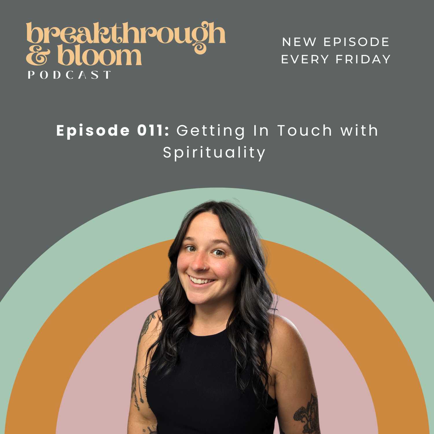 011 - Getting In Touch with Spirituality 