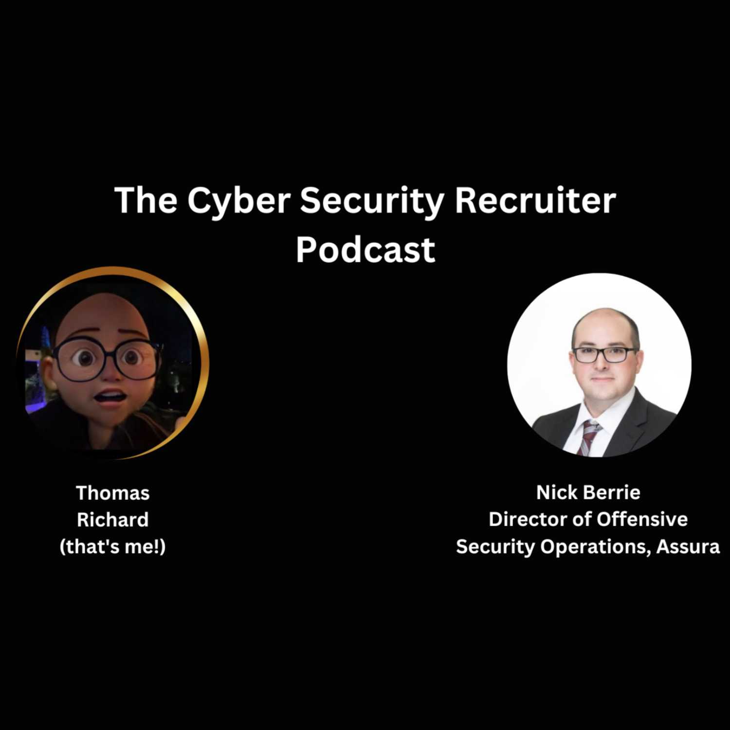 The Cyber Security Recruiter talks to Nick Berrie, Director of Offensive Security Operations, Assura.