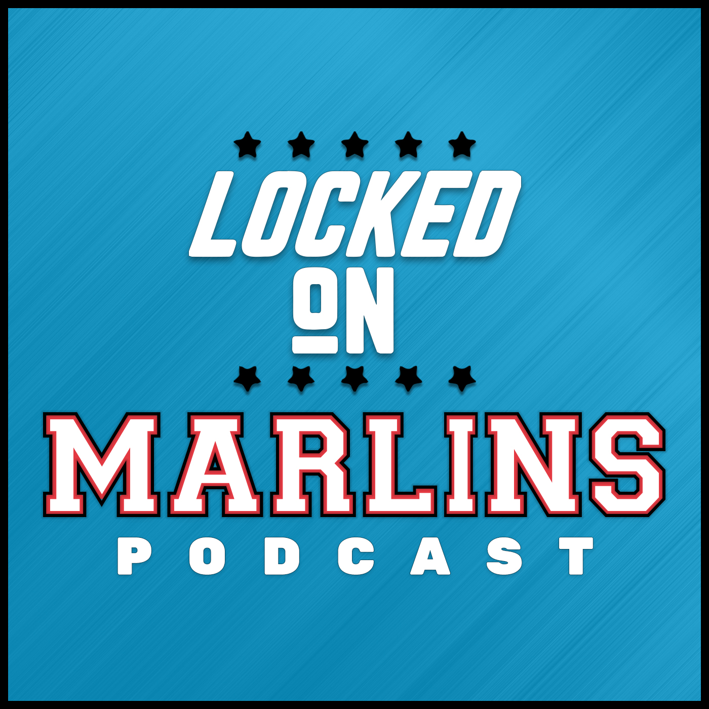 Locked On Marlins - Daily Podcast On The Miami Marlins 