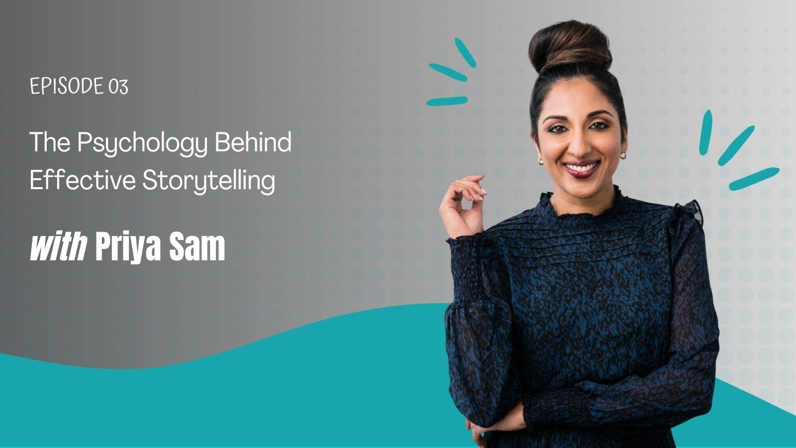 ⁣The Psychology Behind Effective Storytelling with Priya Sam