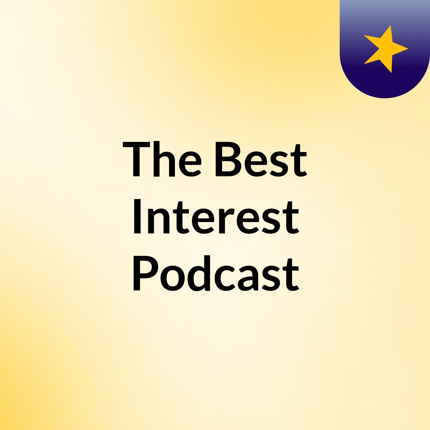 The Best Interest Podcast 