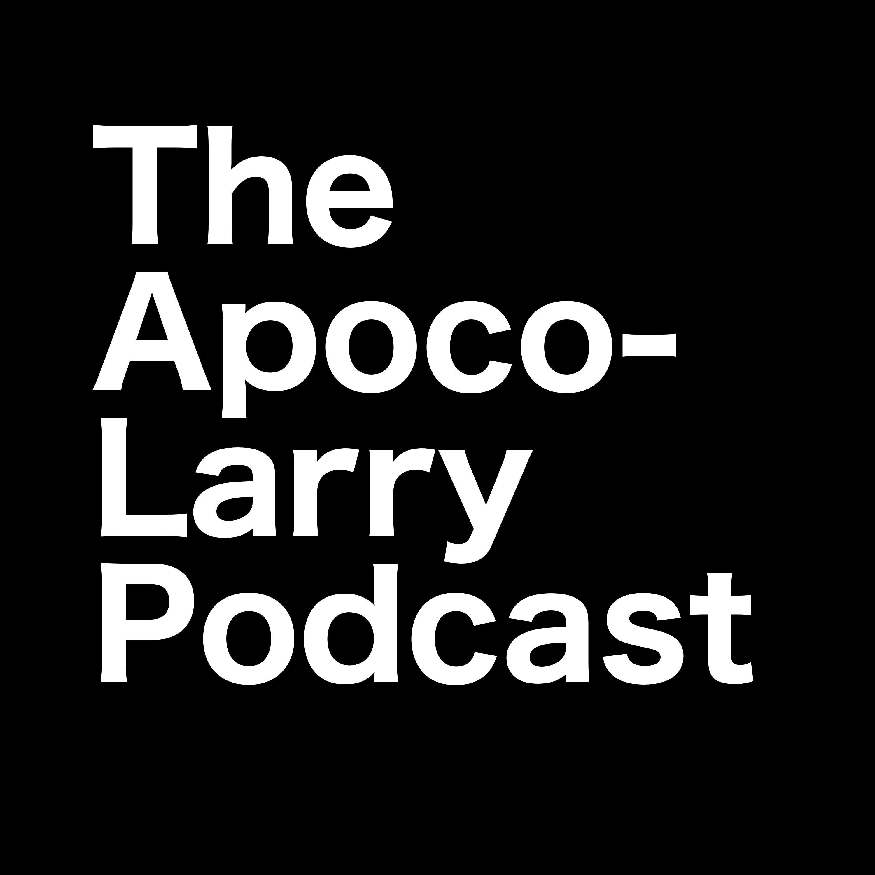 The Apoco-Larry Podcast 