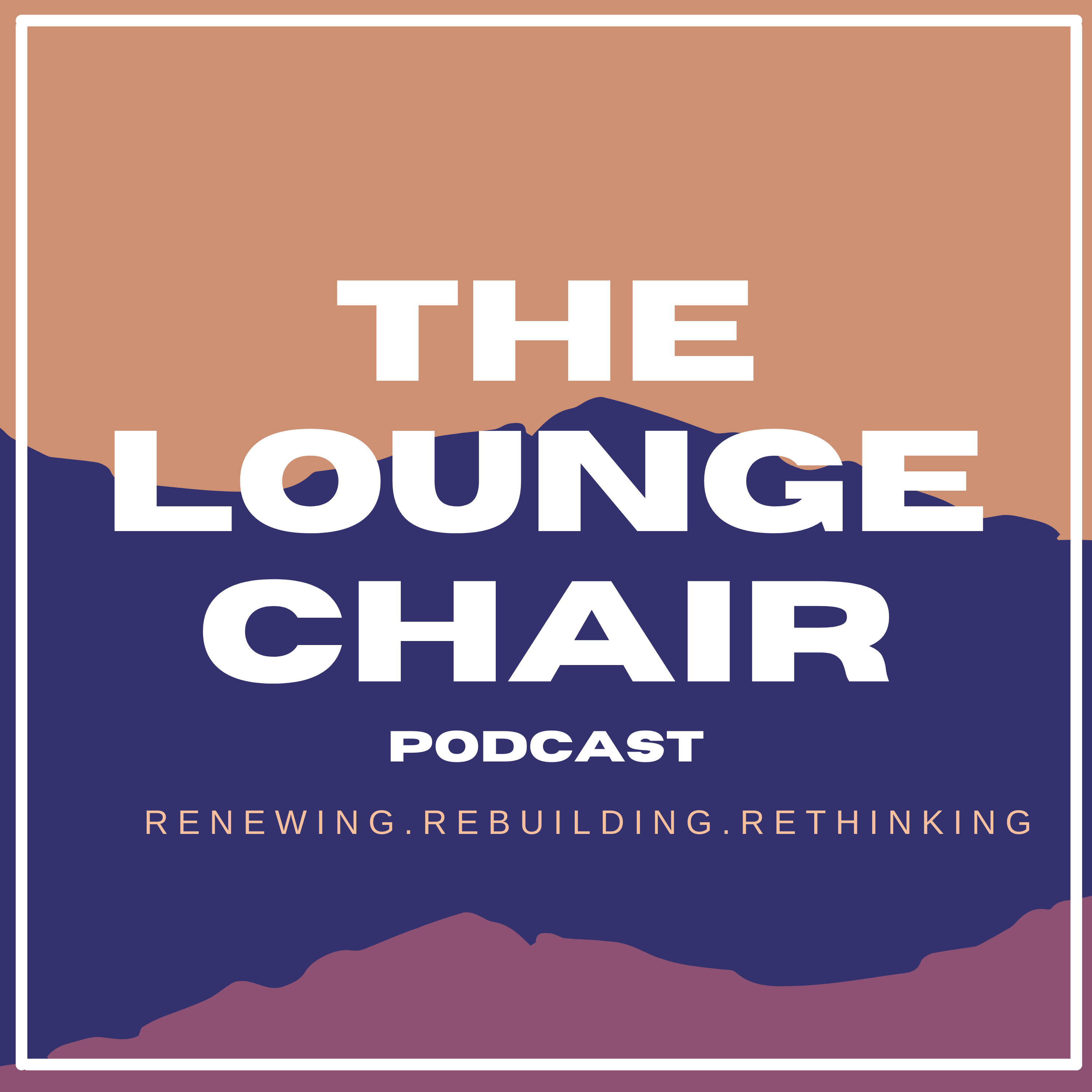 The Lounge Chair Podcast 